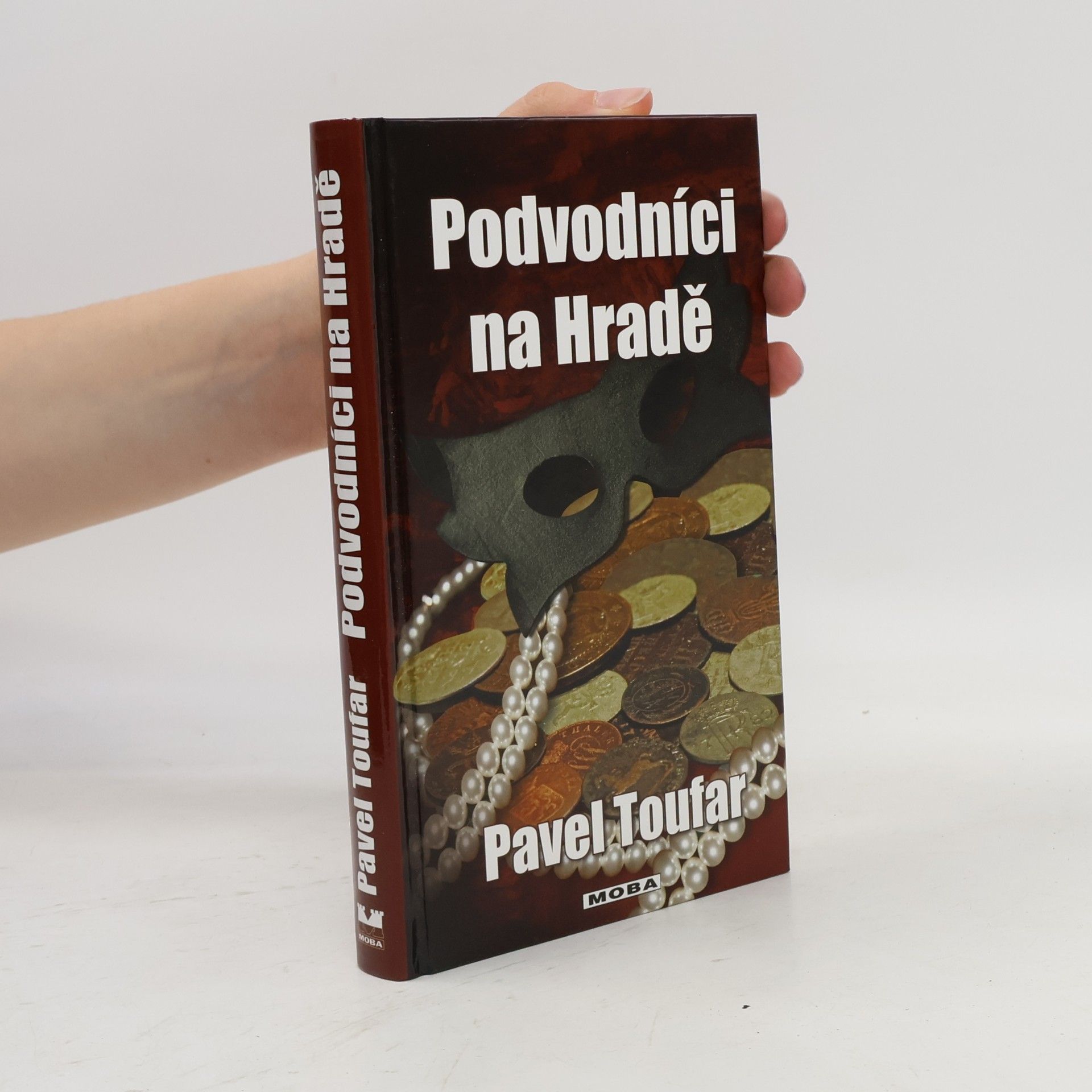 Pavel Toufar Podvodníci na Hradě