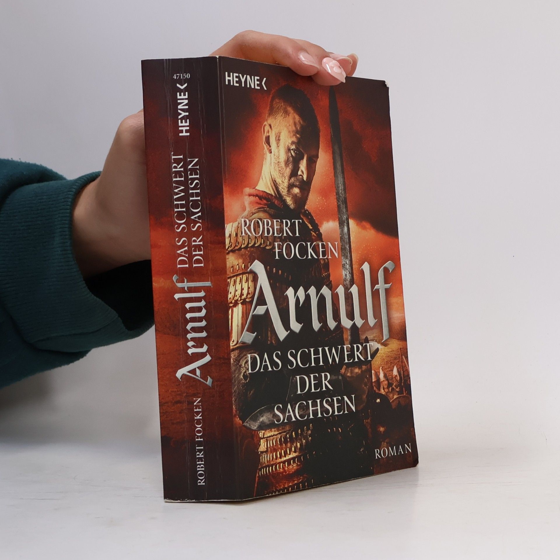 Robert Focken Arnulf - das Schwert der Sachsen