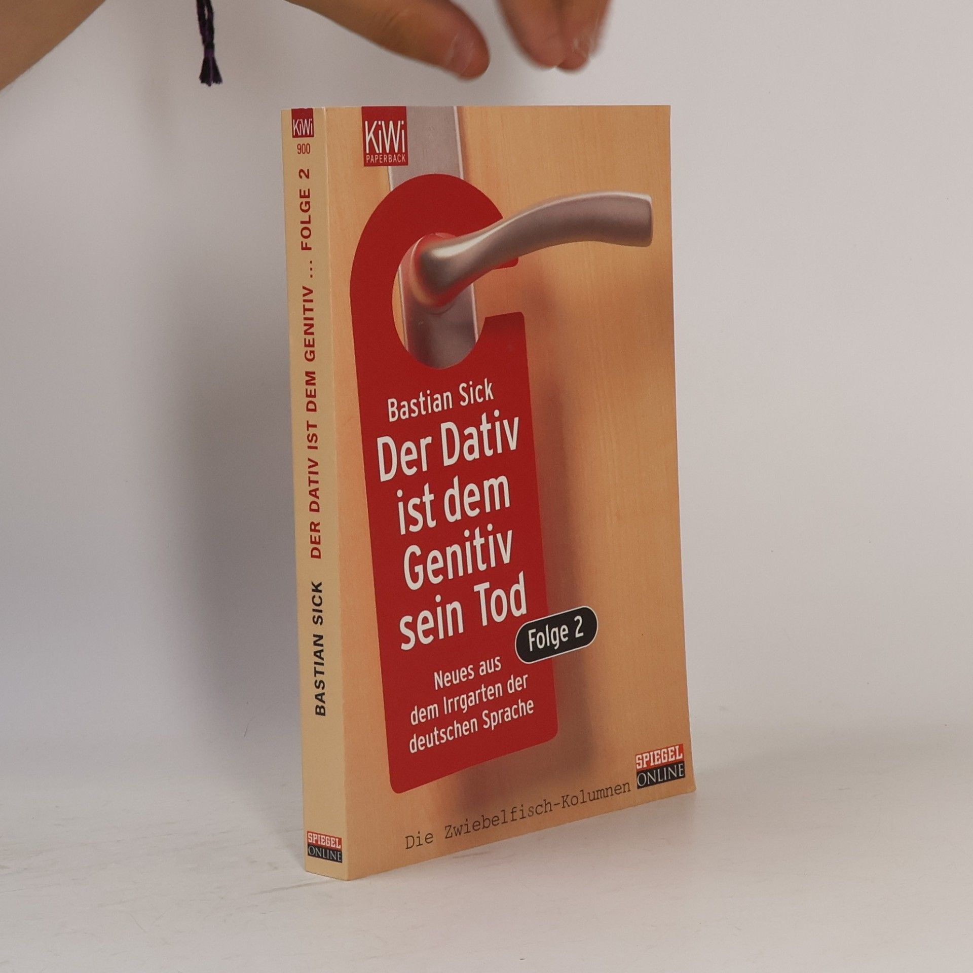 Bastian Sick Der Dativ ist dem Genitiv sein Tod. Folge 2, Neues aus dem Irrgarten der deutschen Sprache