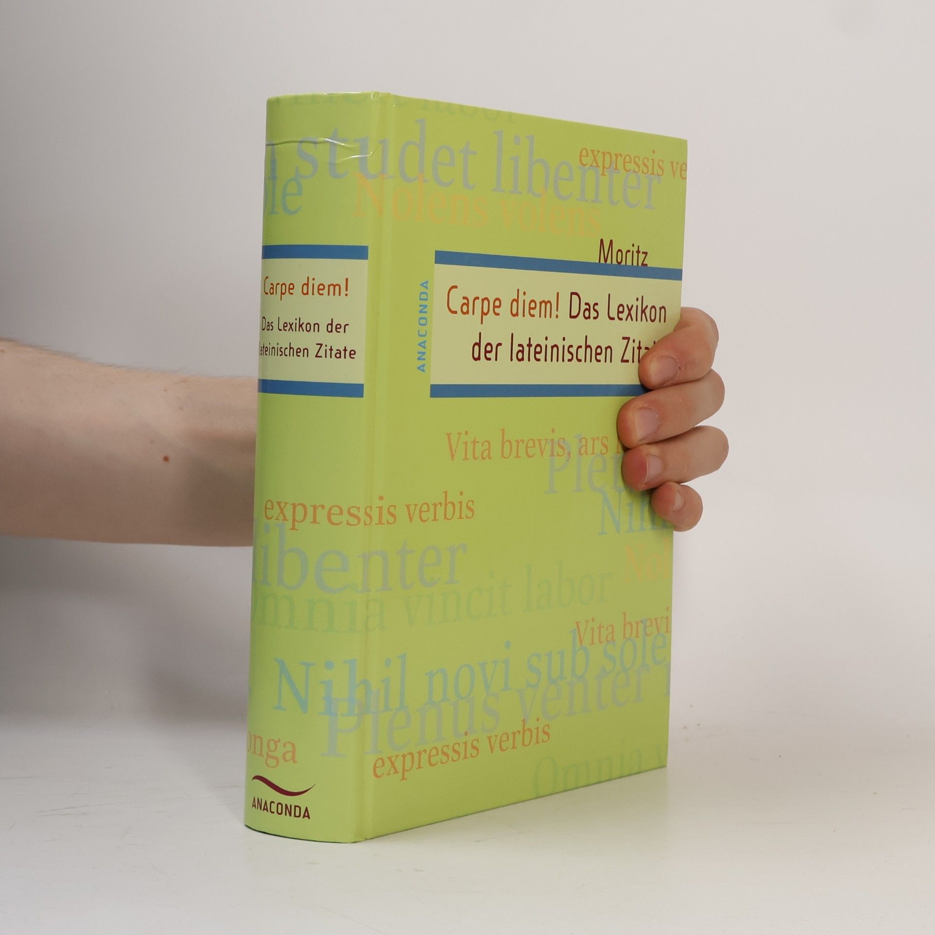 Lukas Moritz Carpe diem! Das Lexikon der lateinischen Zitate