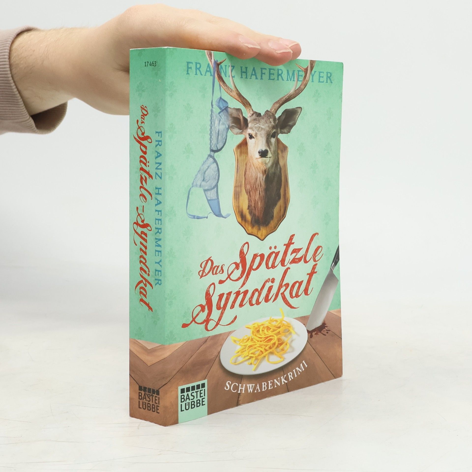 Franz Hafermeyer Das Spätzle-Syndikat