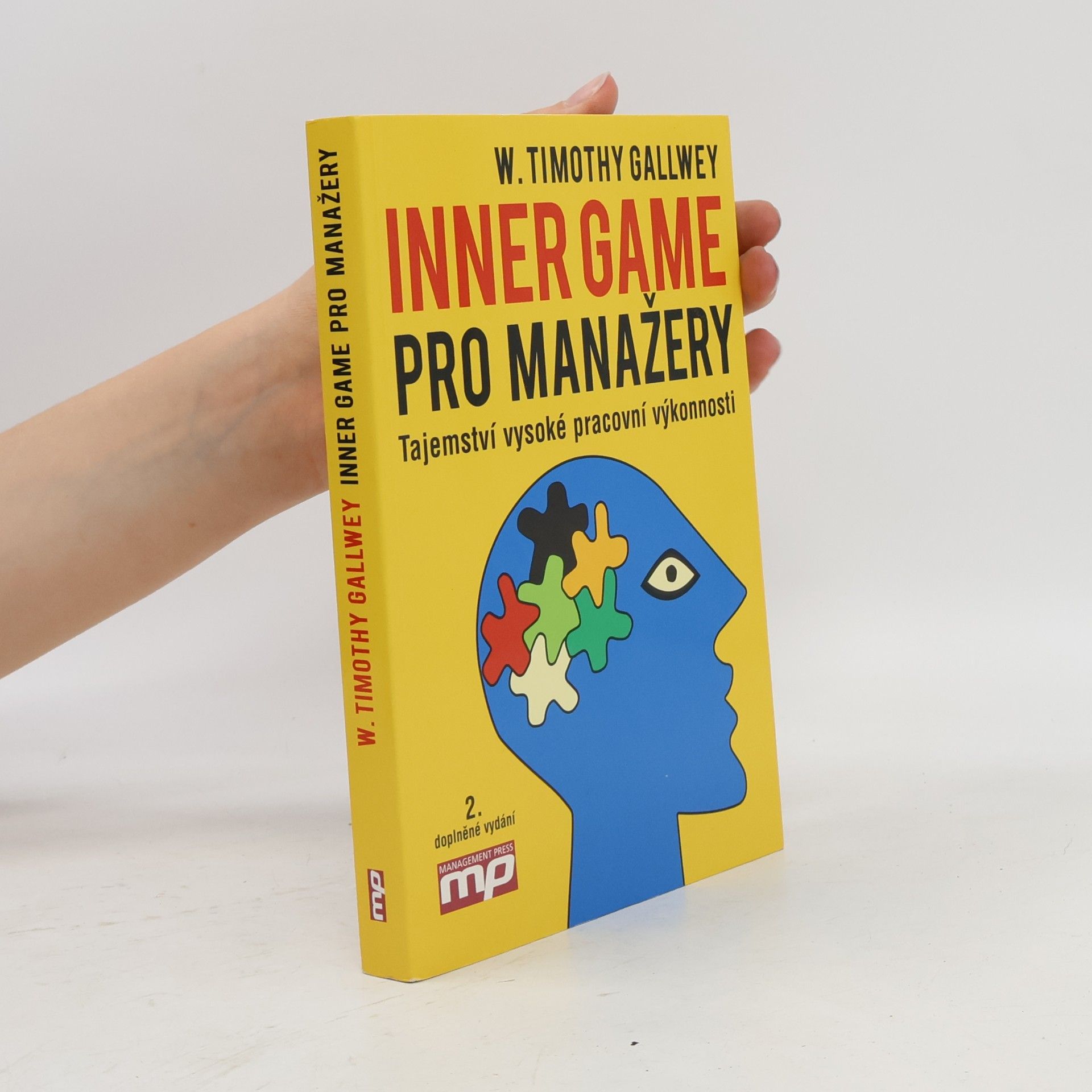 Timothy Gallwey Inner game pro manažery. Tajemství vysoké pracovní výkonnosti