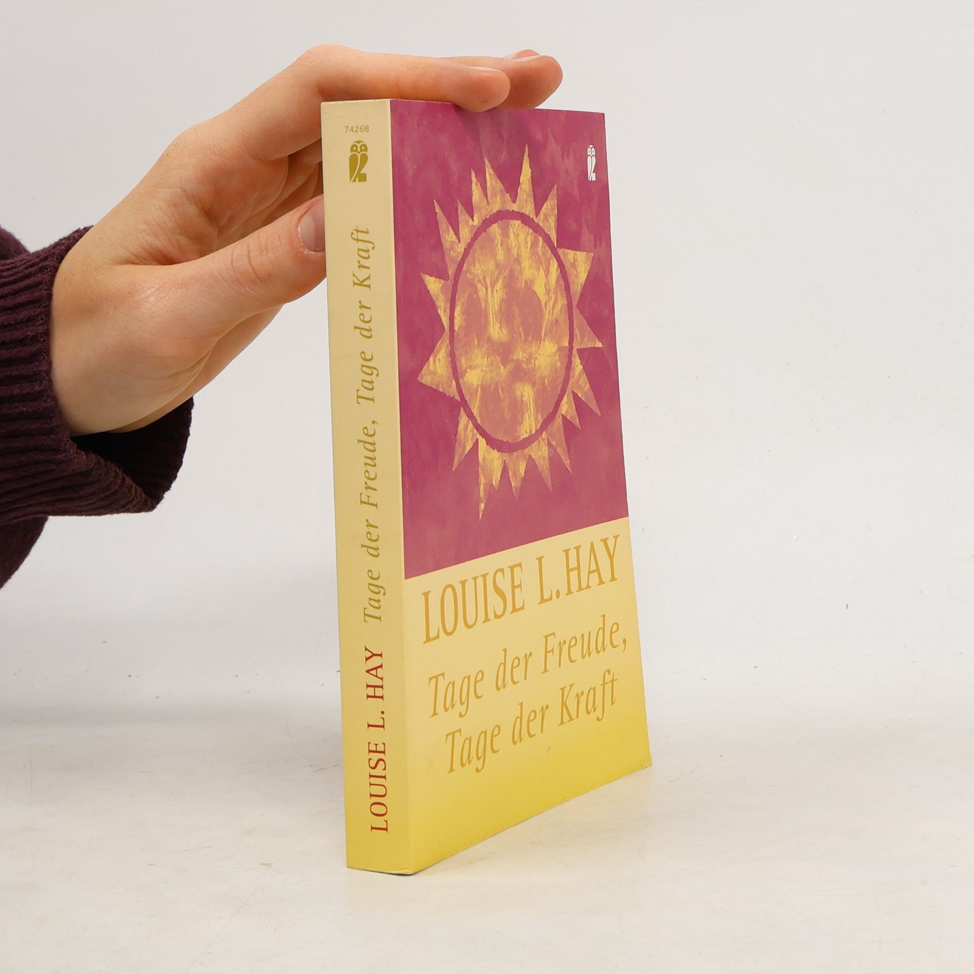 Lousie L. Hay Tage der Freude, Tage der Kraft