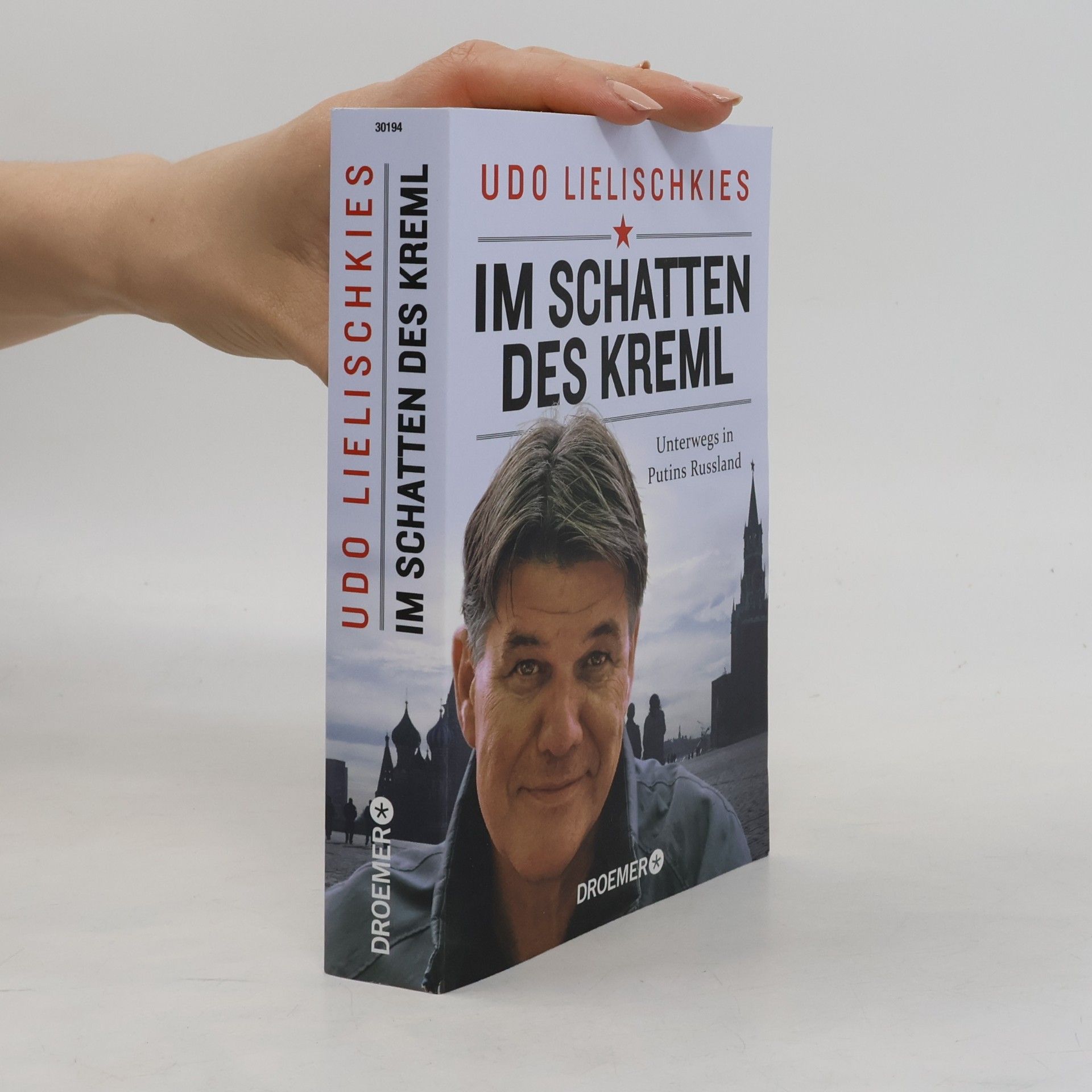 Udo Lielischkies Im Schatten des Kreml