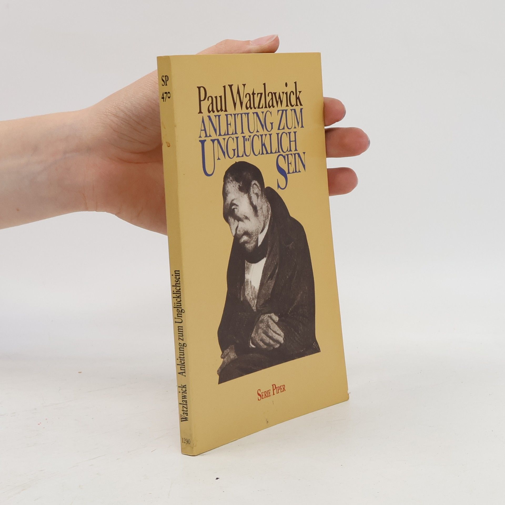 Paul Watzlawick Anleitung zum Unglücklichsein