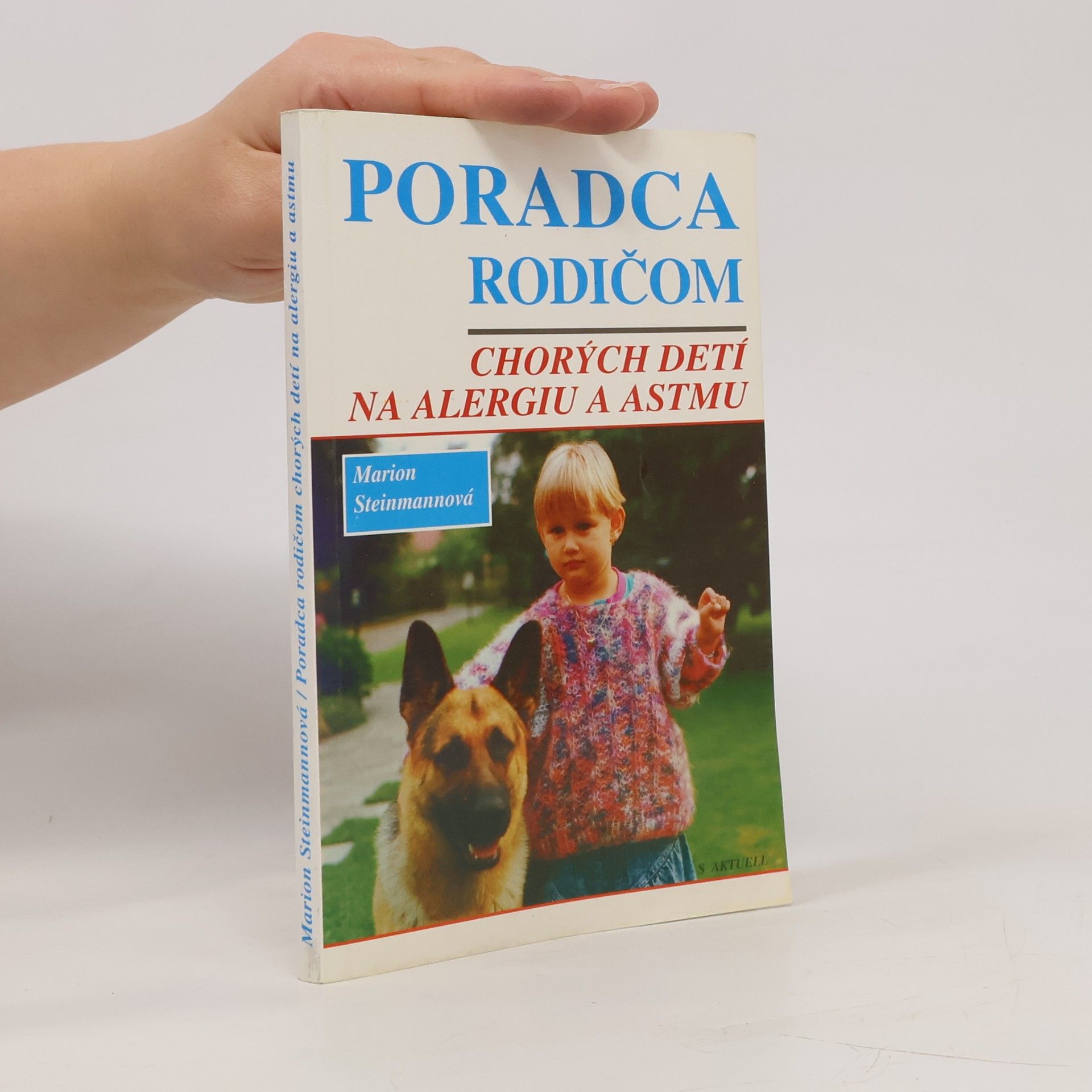 Marion Steinmann Poradca rodičom chorých detí na alergiu a astmu