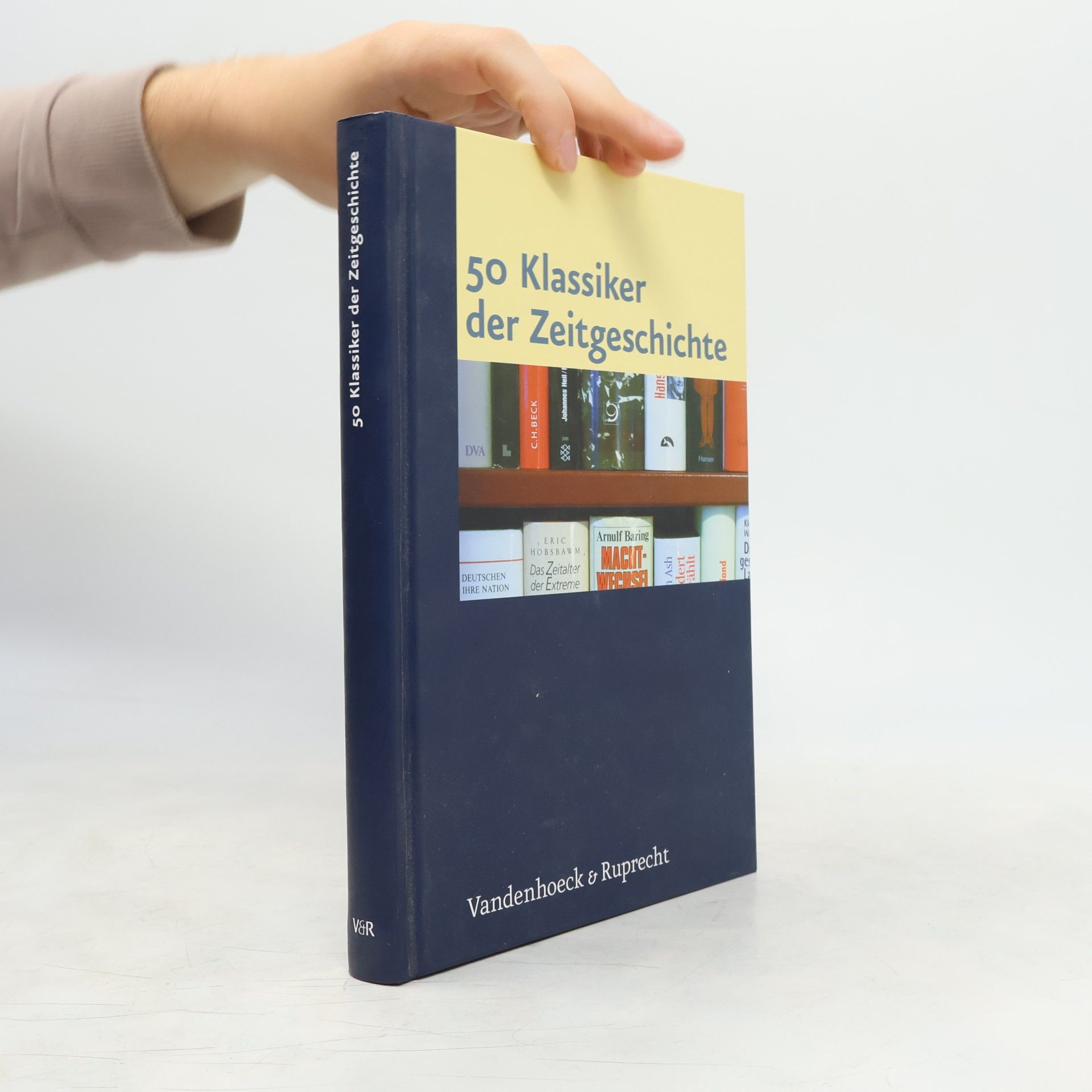 Jan-Holger Kirsch 50 Klassiker der Zeitgeschichte