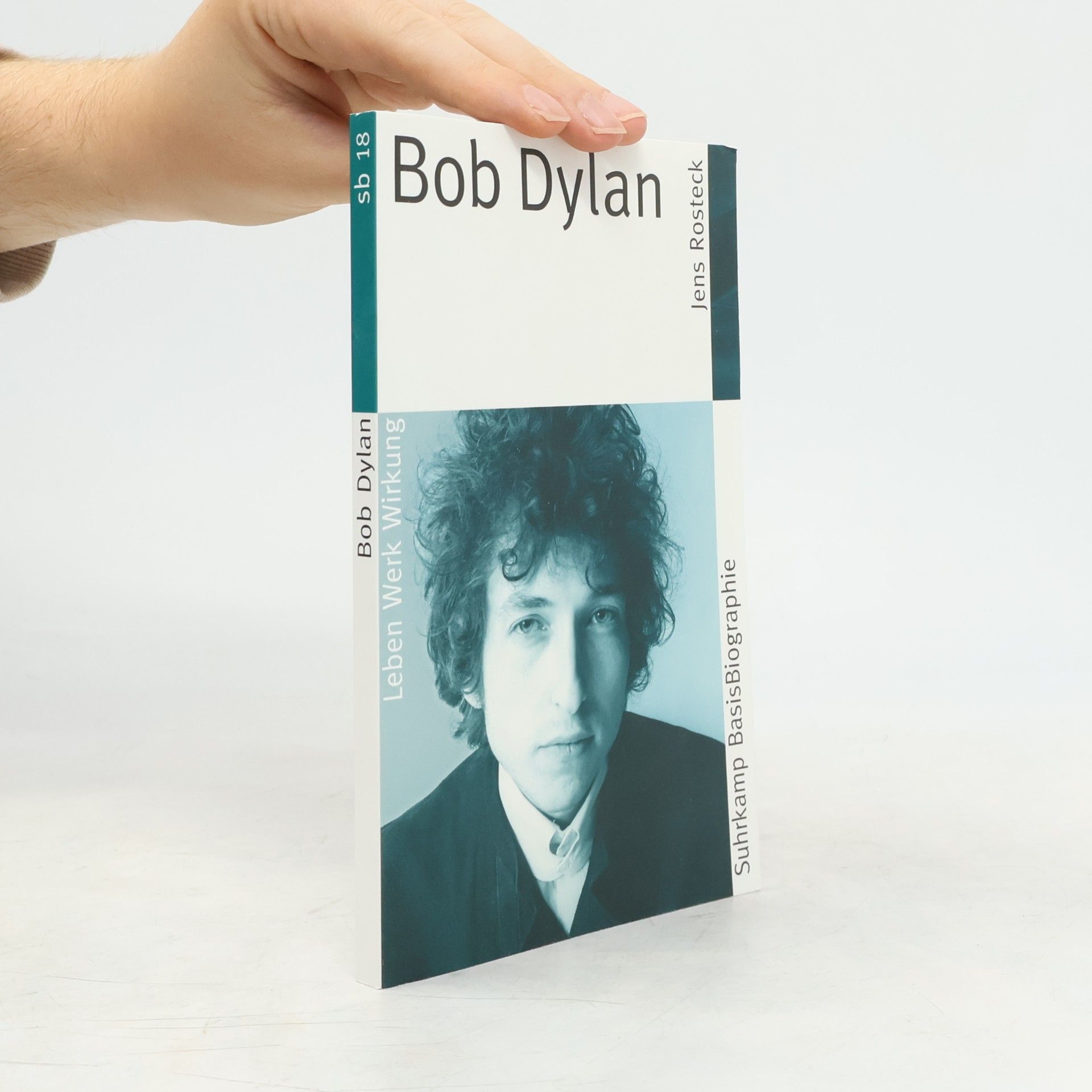 Jens Rosteck Bob Dylan