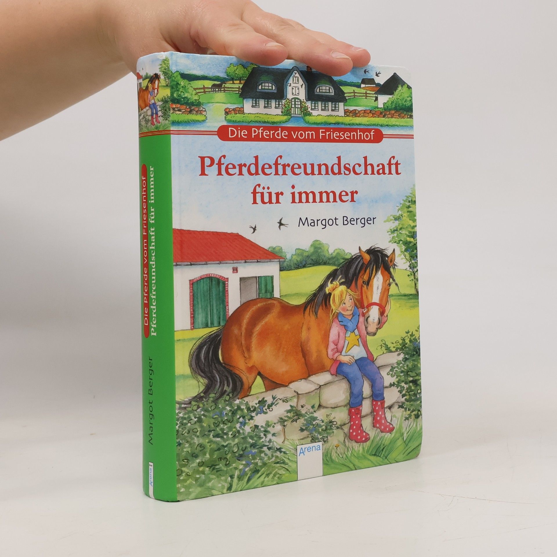 Margot Berger Die Pferde vom Friesenhof. Pferdefreundschaft für immer