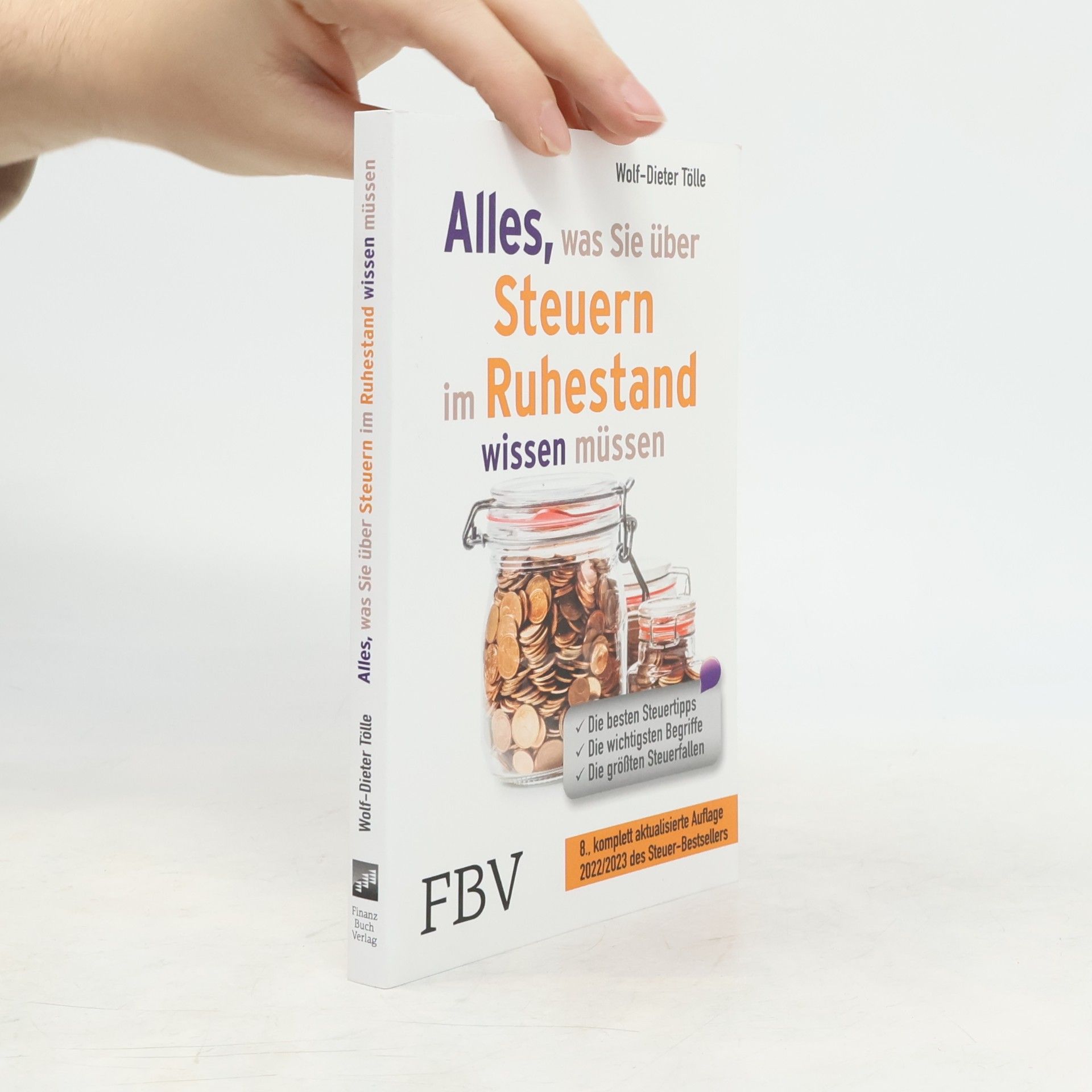 Wolf-Dieter Tölle Alles, was Sie über Steuern im Ruhestand wissen müssen 2022/2023