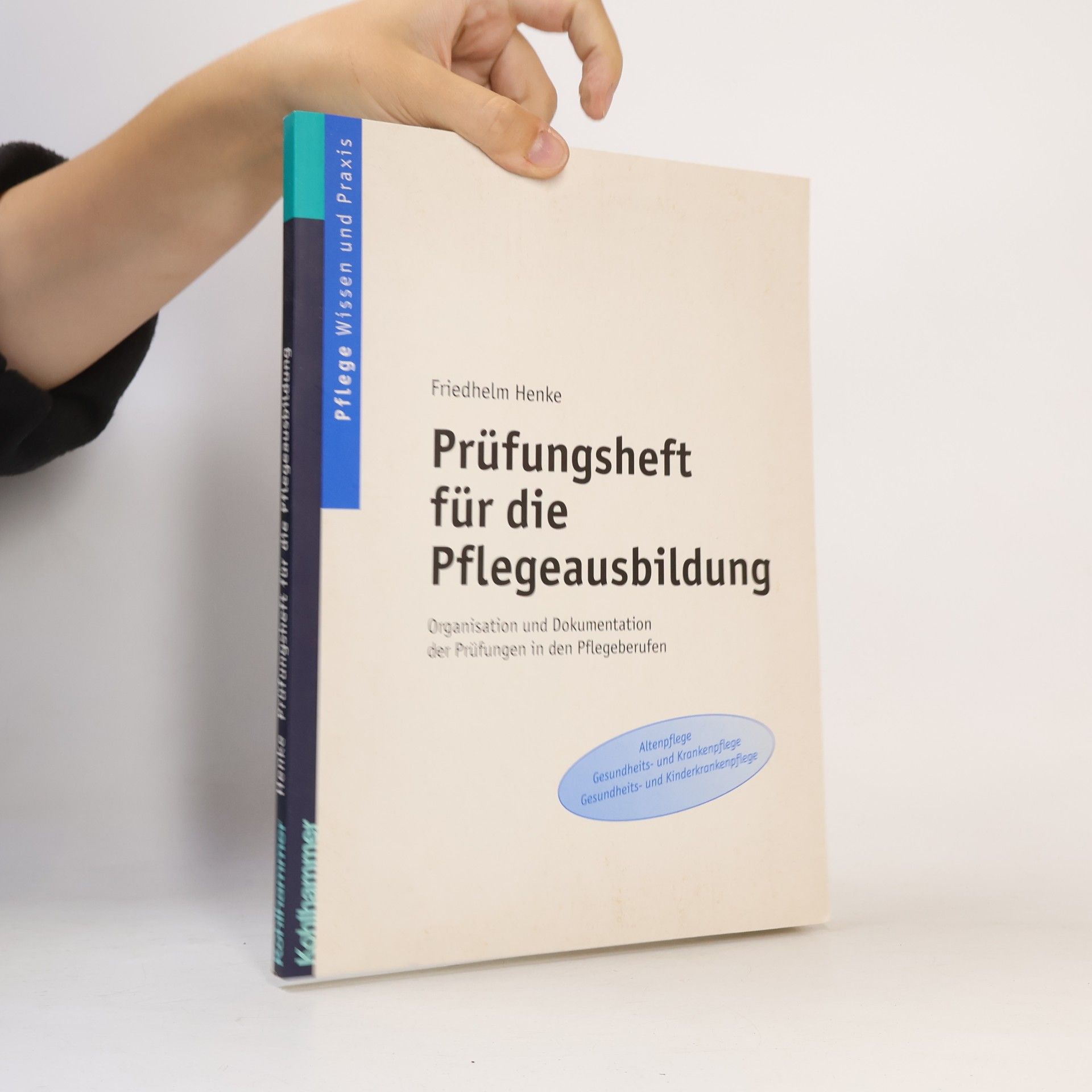 Prüfungsheft für die Pflegeausbildung