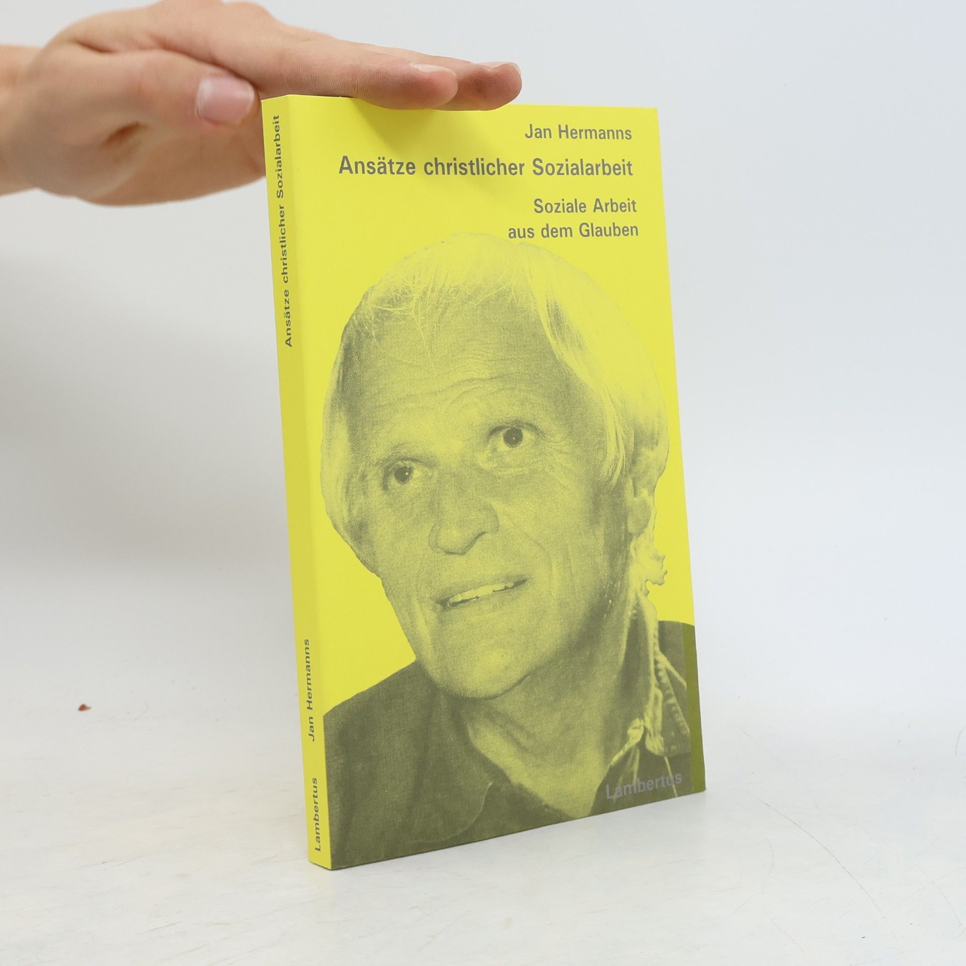 Jan R. Hermanns Ansätze christlicher Sozialarbeit