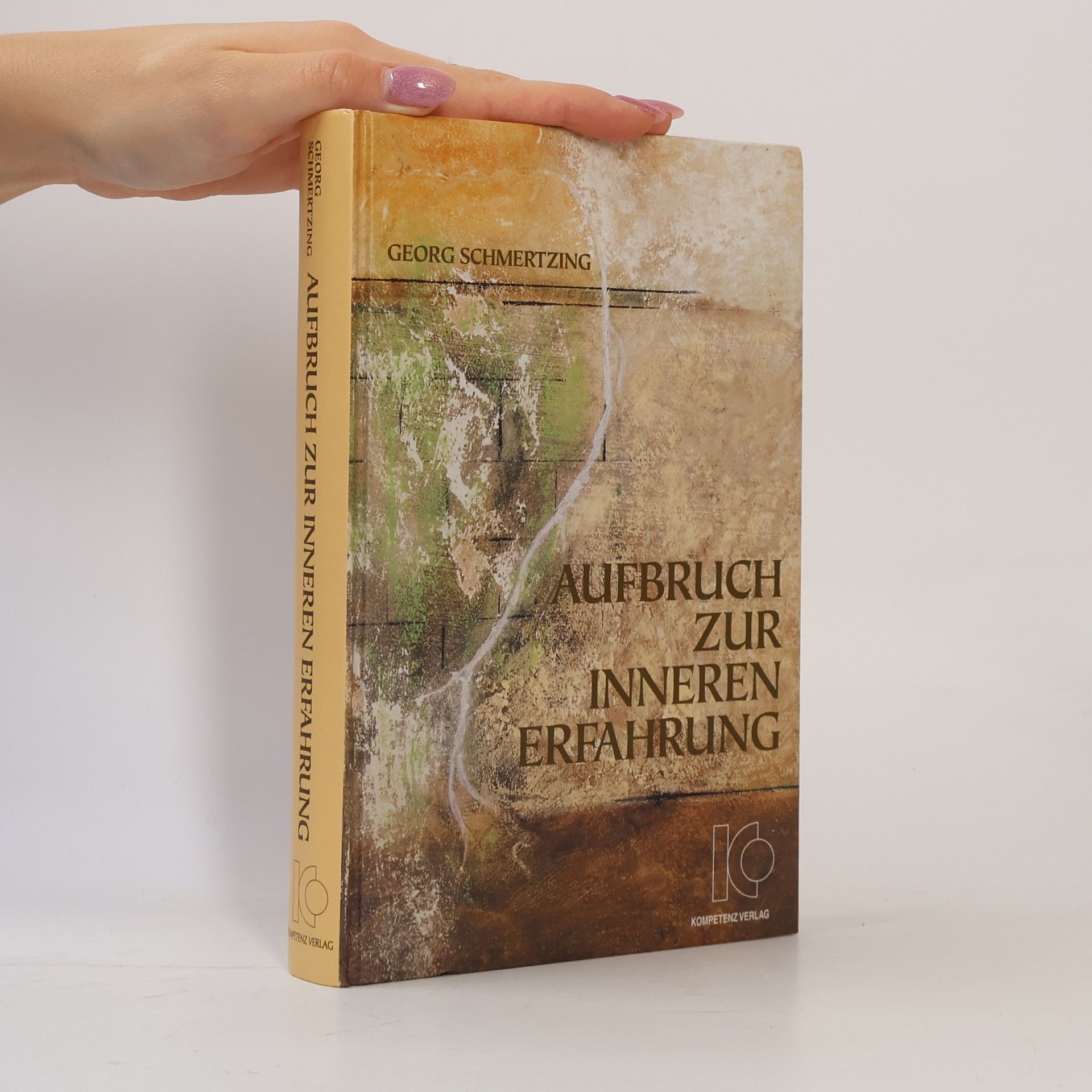 Georg Schmertzing Aufbruch zur inneren Erfahrung
