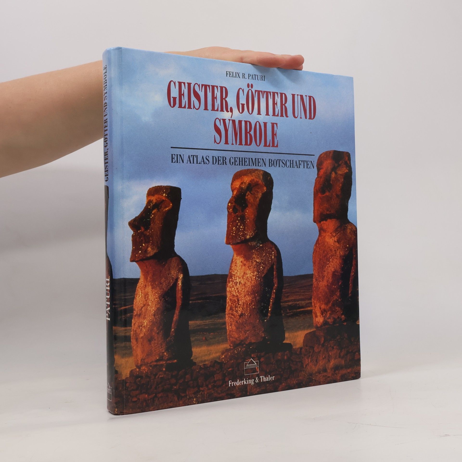 Felix R. Paturi Geister, Götter und Symbole