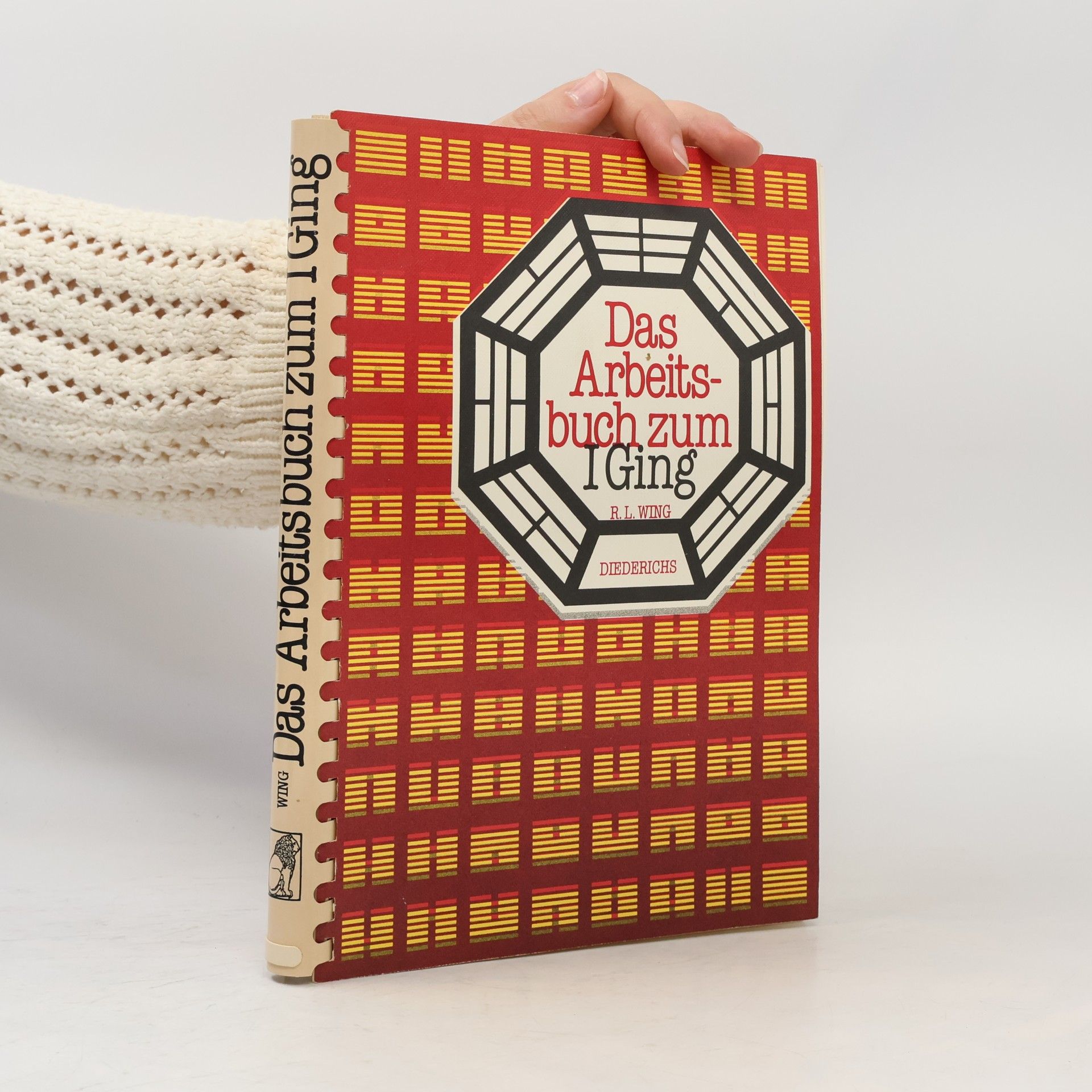 R. L. Wing Das Arbeitsbuch zum I Ging