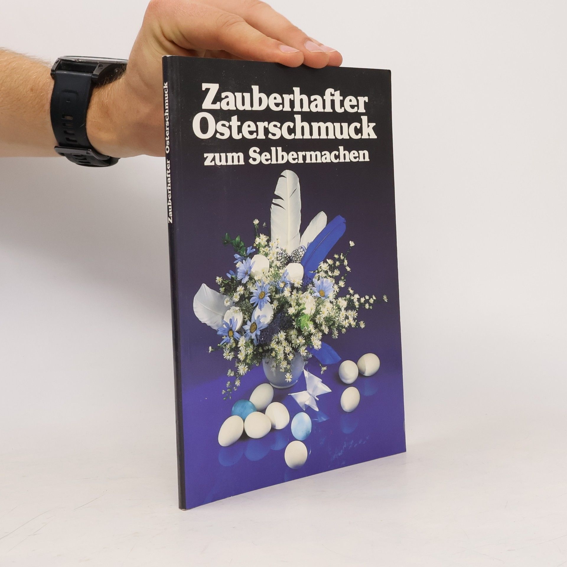 Collectif d'auteurs Zauberhafter Osterschmuck zum Selbermachen