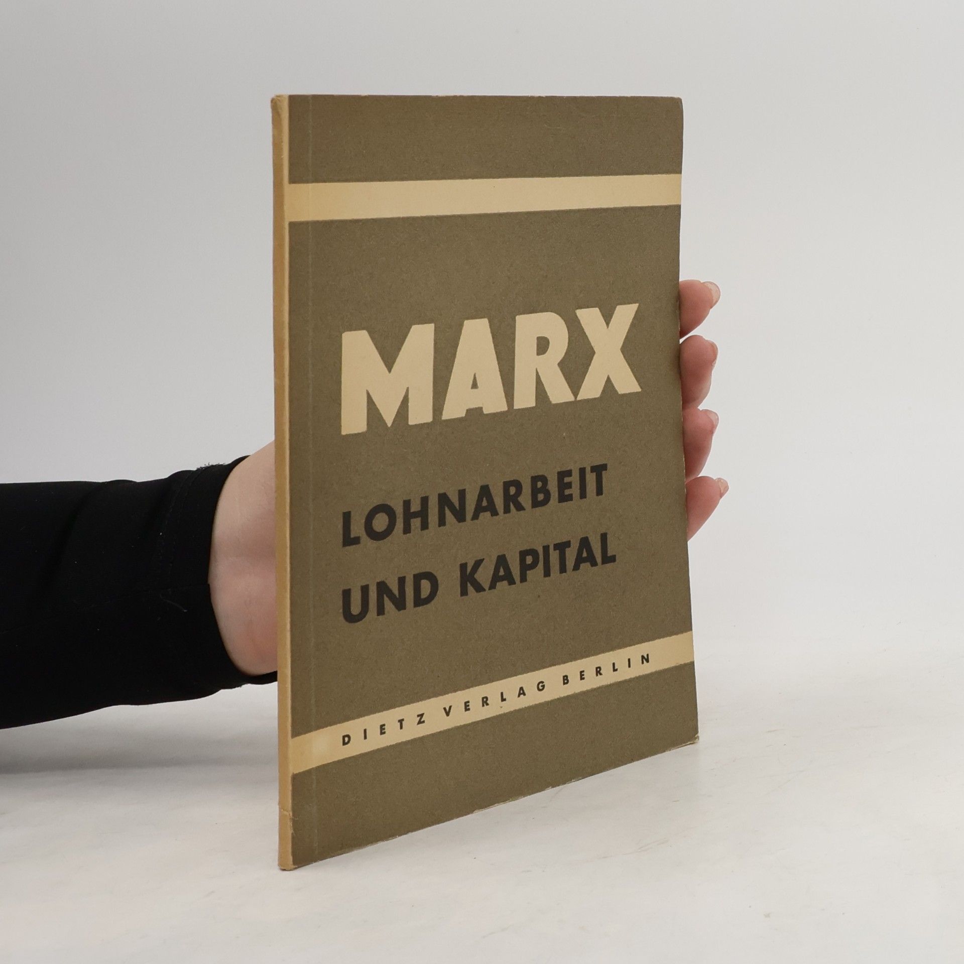 Karl Marx Lohnarbeit und Kapital