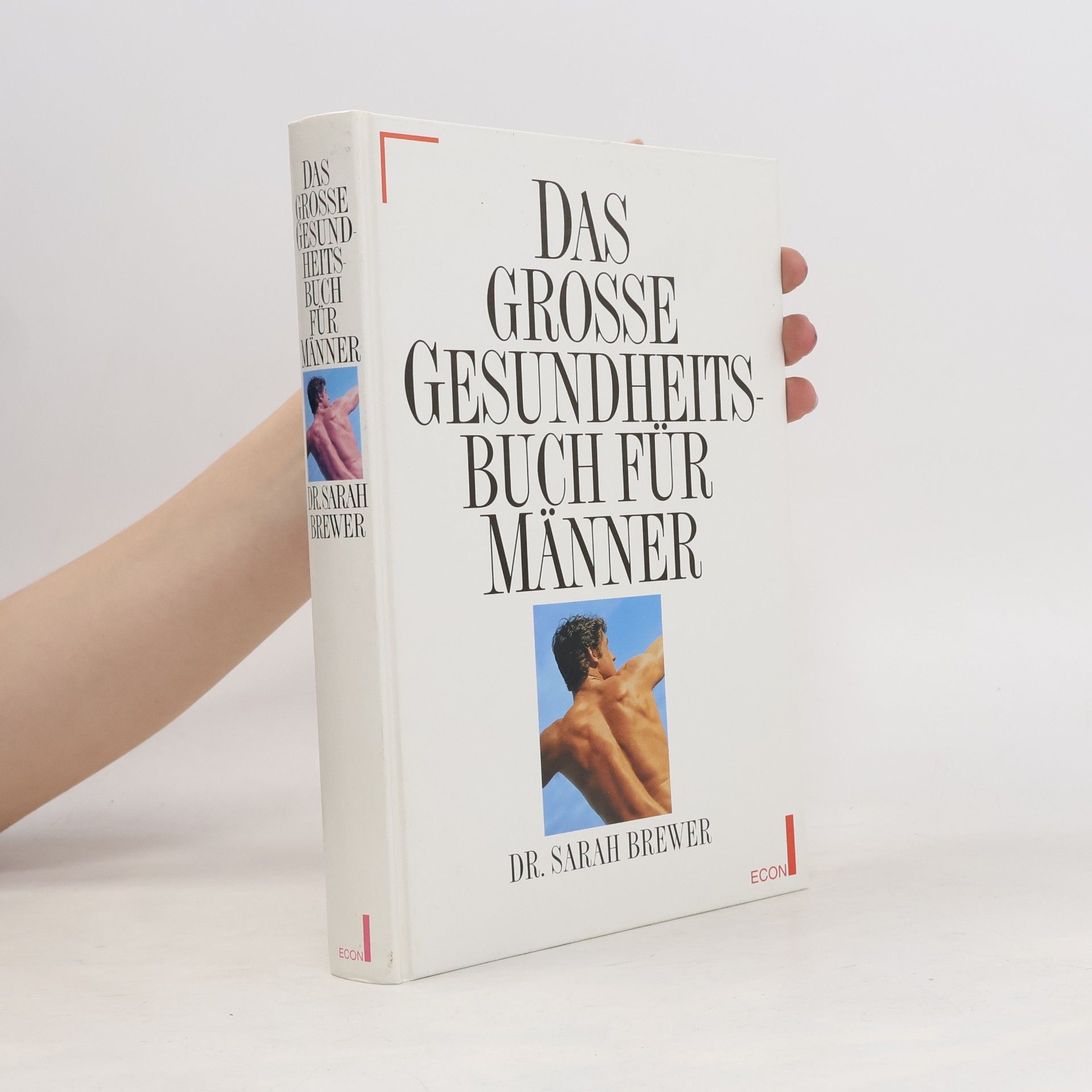 Sarah Brewer Das grosse Gesundheitsbuch für Männer