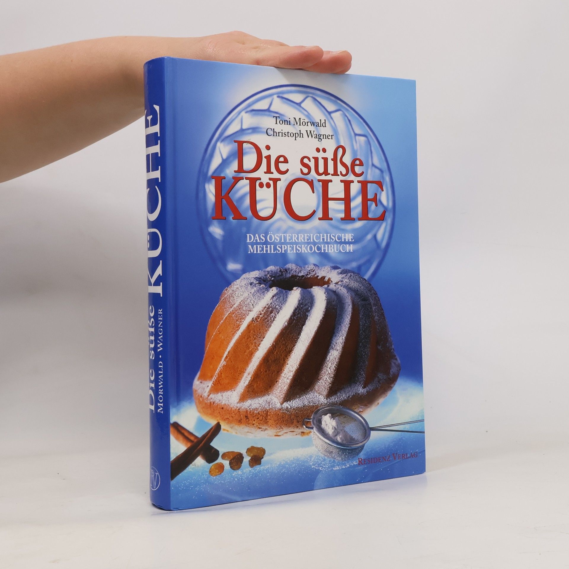 Toni Mörwald Die süße Küche