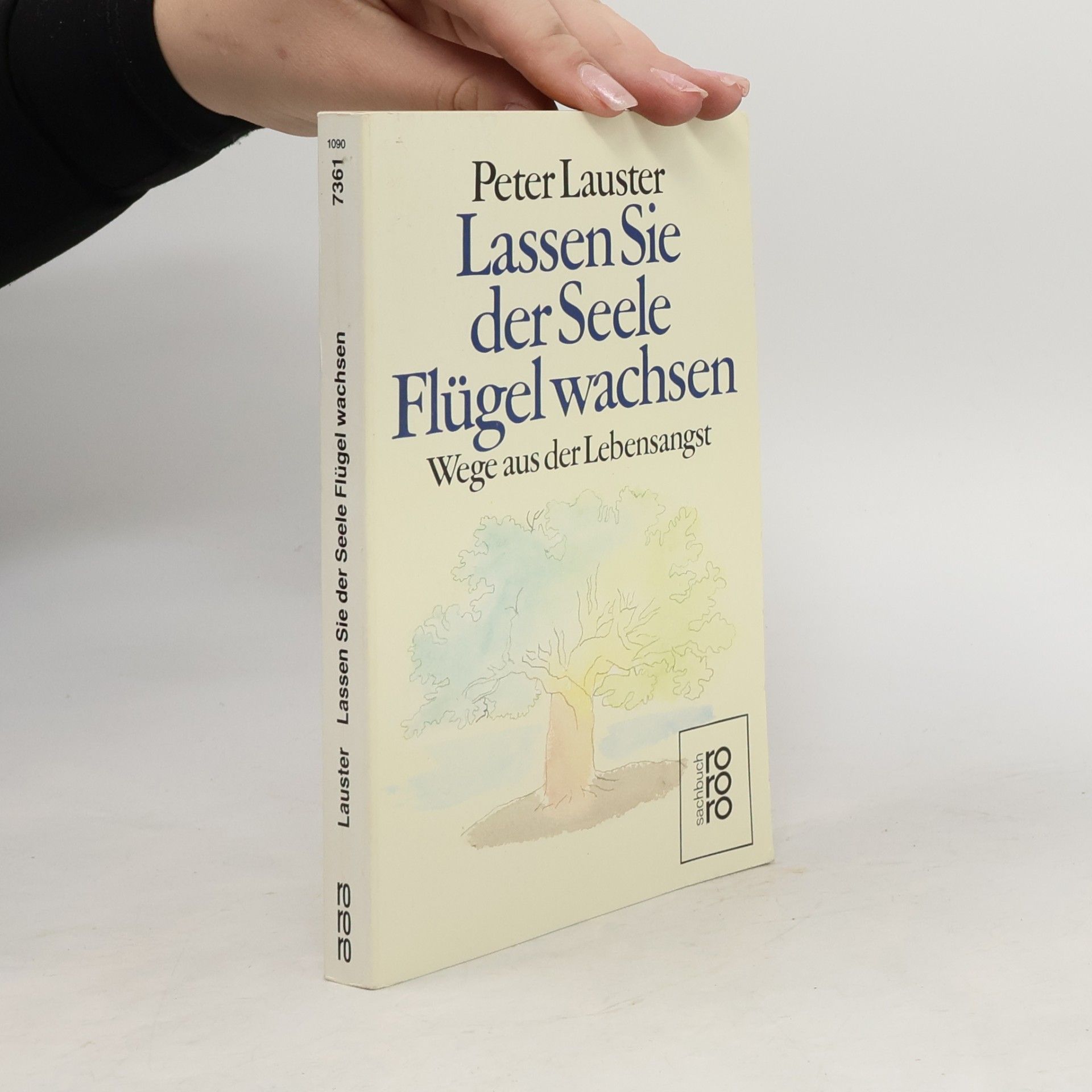 Peter Lauster Lassen Sie der Seele Flügel wachsen