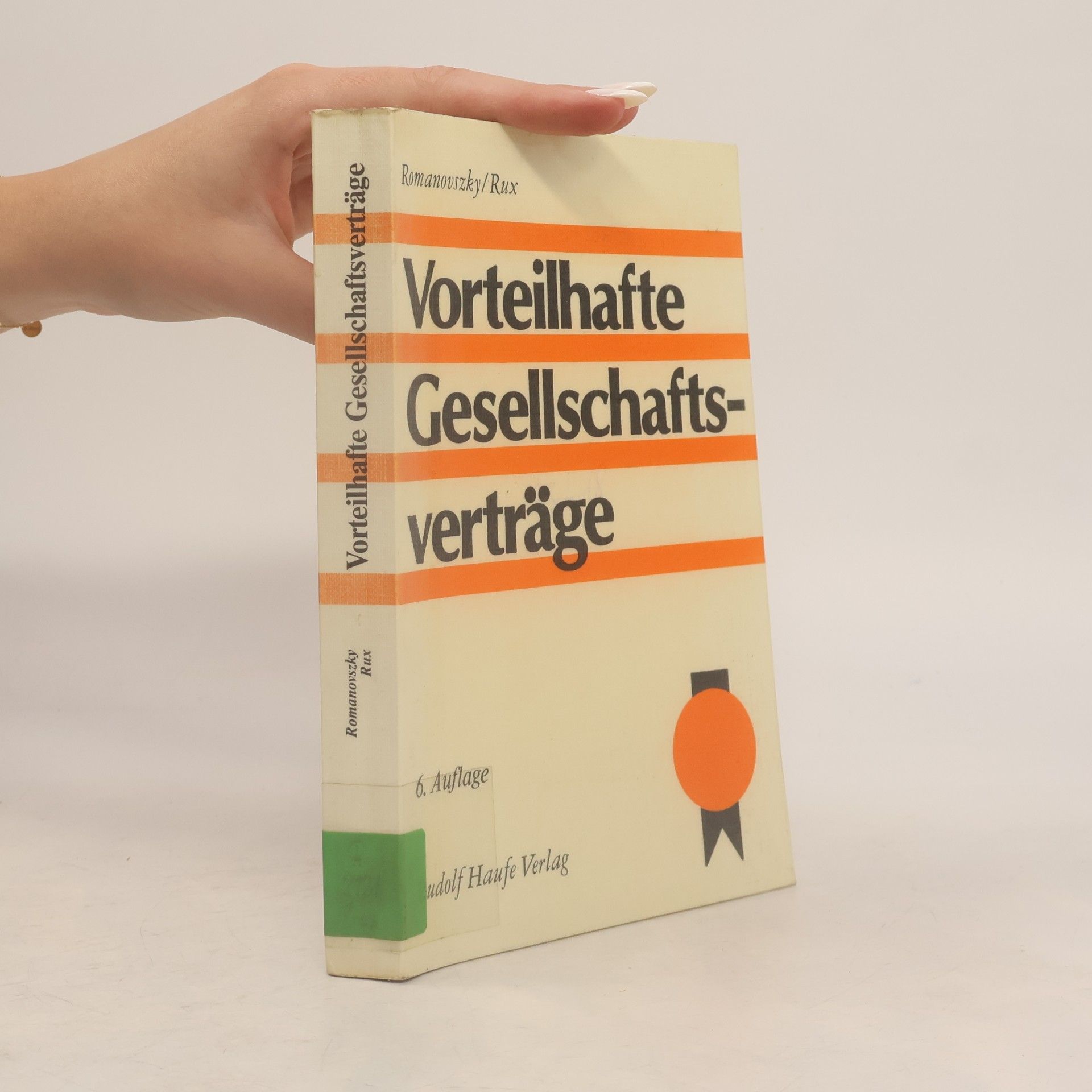 Hans-Joachim Rux Vorteilhafte Gesellschaftsverträge - 6. Auflage