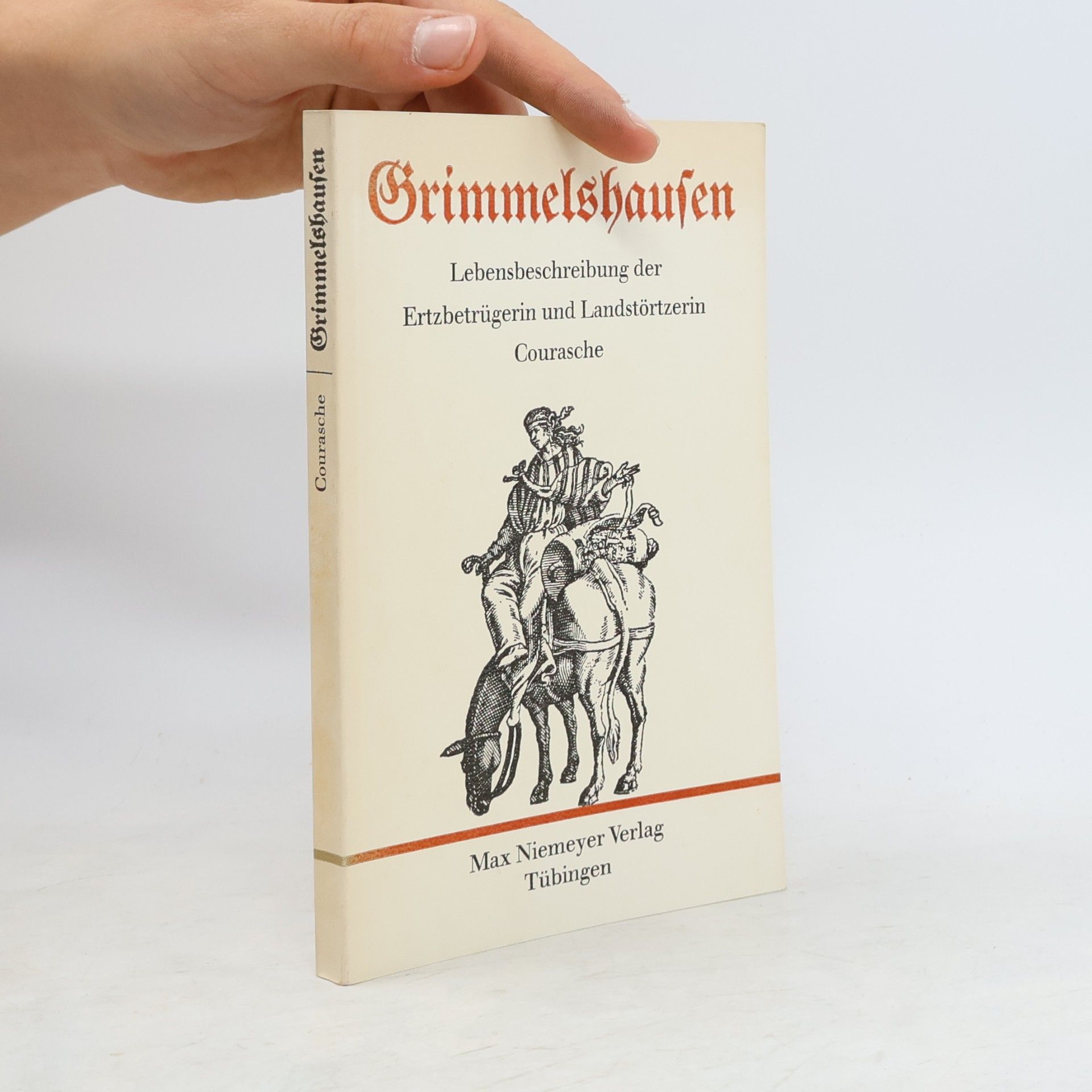 Lebensbeschreibung der Ertzbetrügerin und Landstörtzerin Courasche