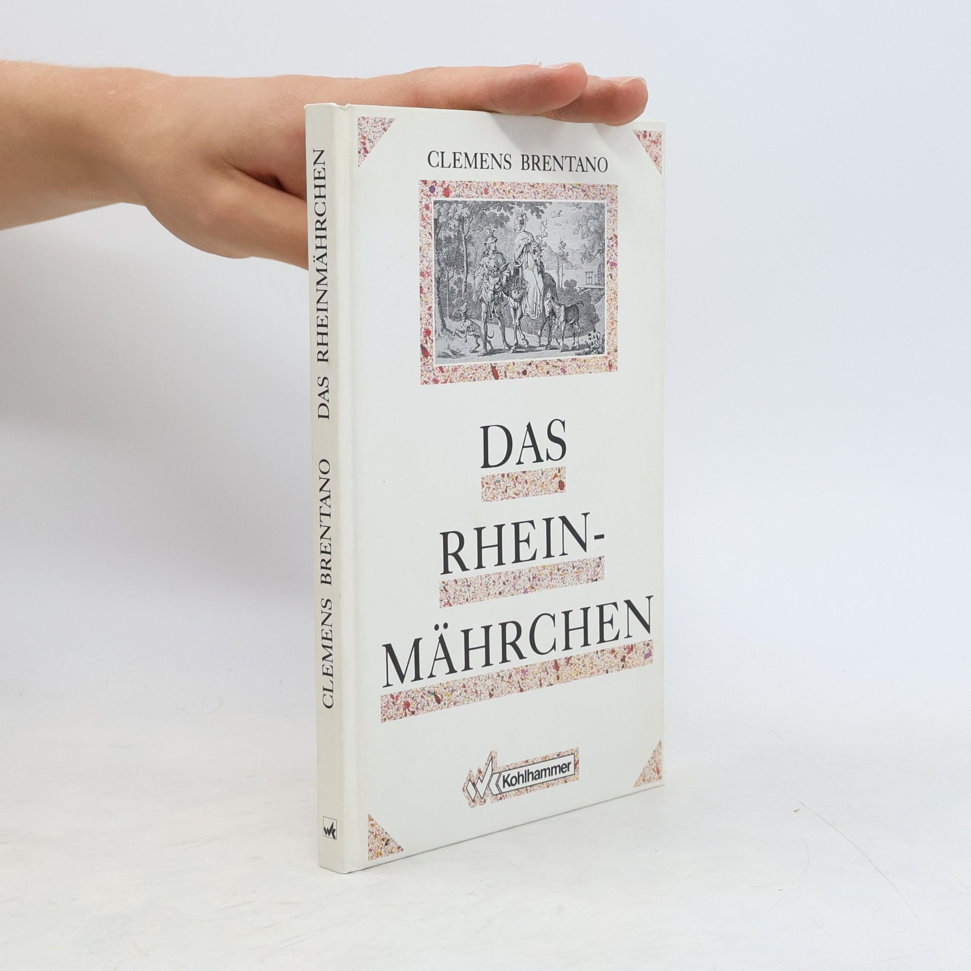 Das Rheinmährchen - Hrsg. von Brigitte Schillbach