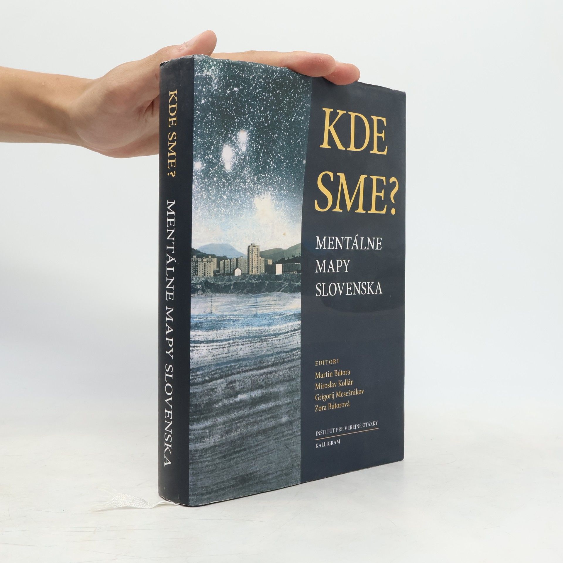 Miroslav Kollár Kde sme? : mentálne mapy Slovenska