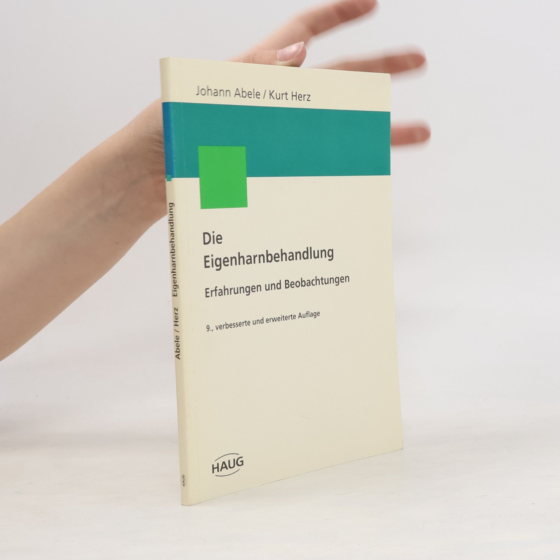 Kurt Herzberg Die Eigenharnbehandlung - 9., verbesserte und erweiterte Auflage