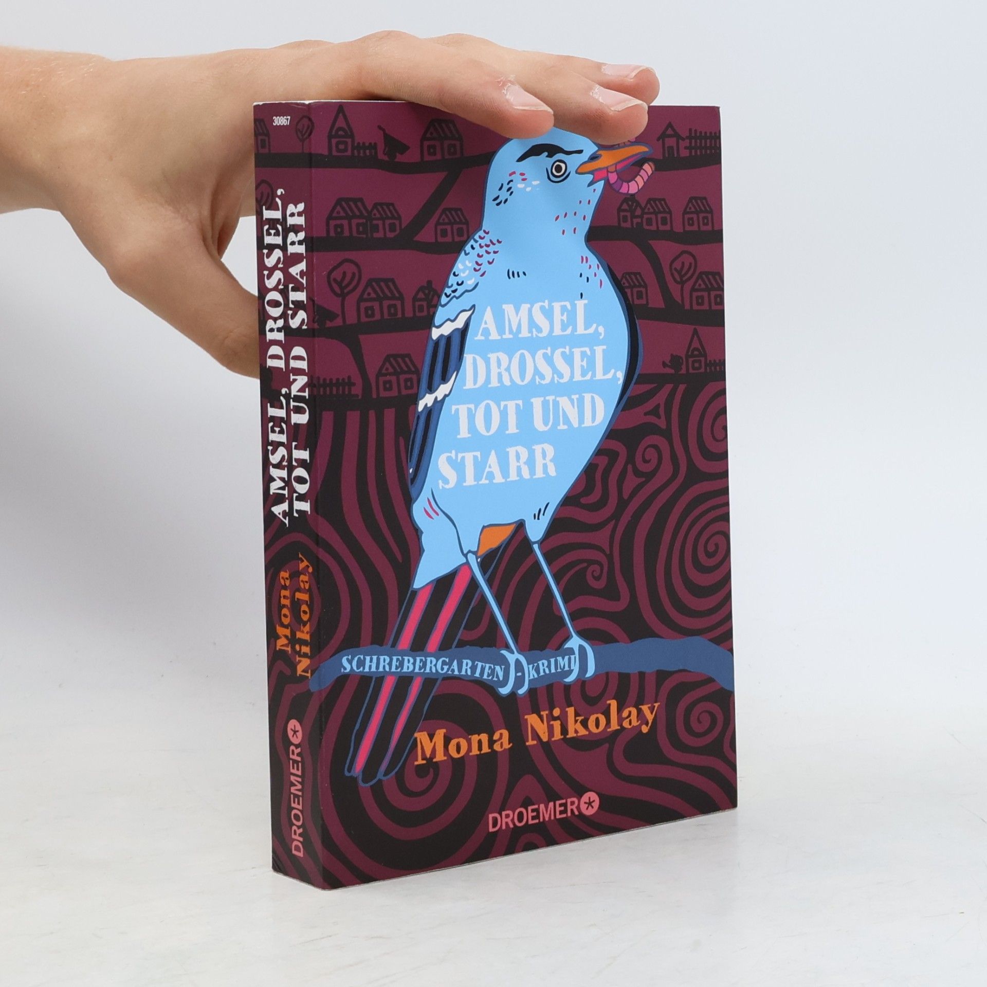 Mona Nikolay Amsel, Drossel, tot und starr