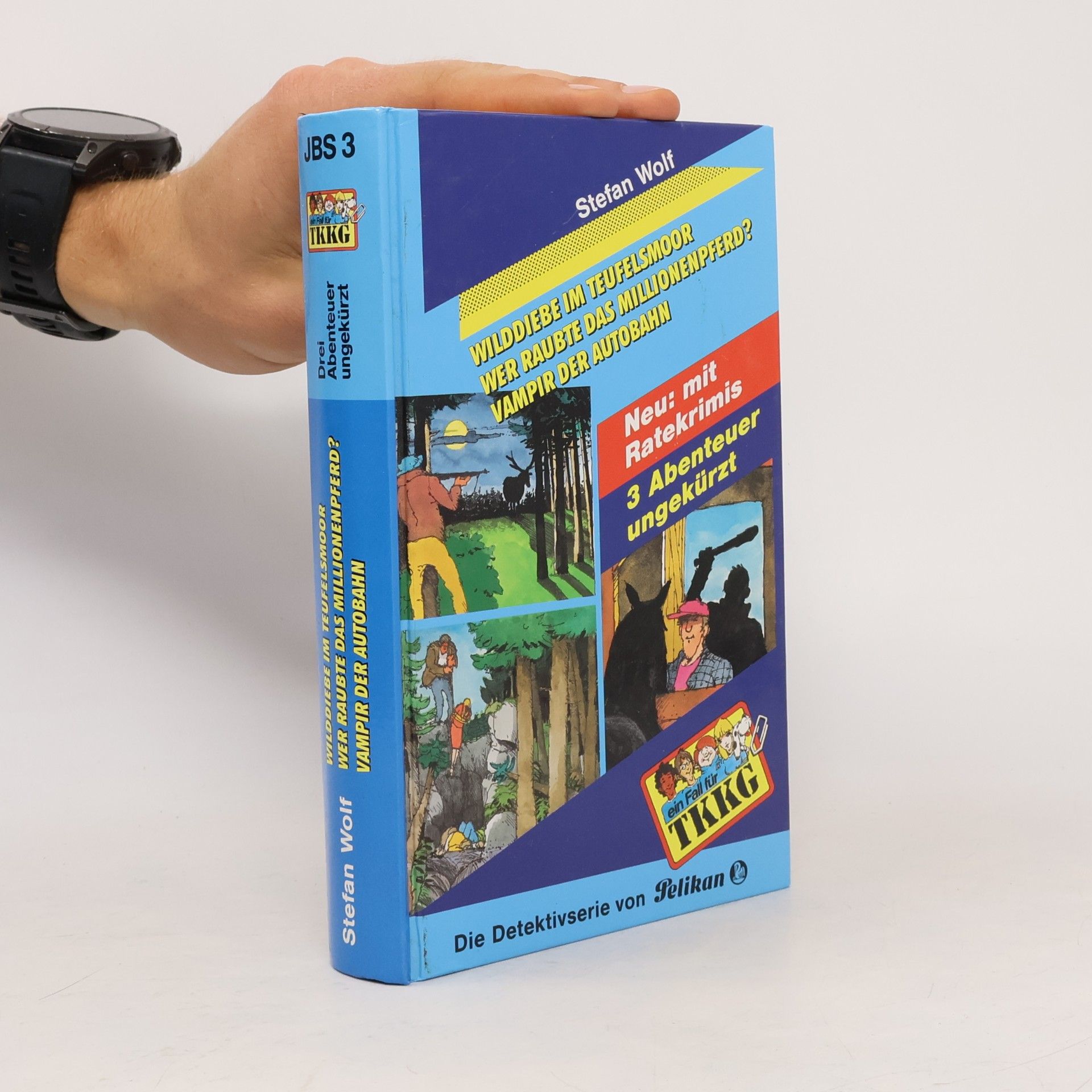 Stefan Wolf Ein Fall für TKKG, Dreifachbände Bd.3 - Wilddiebe im Teufelsmoor