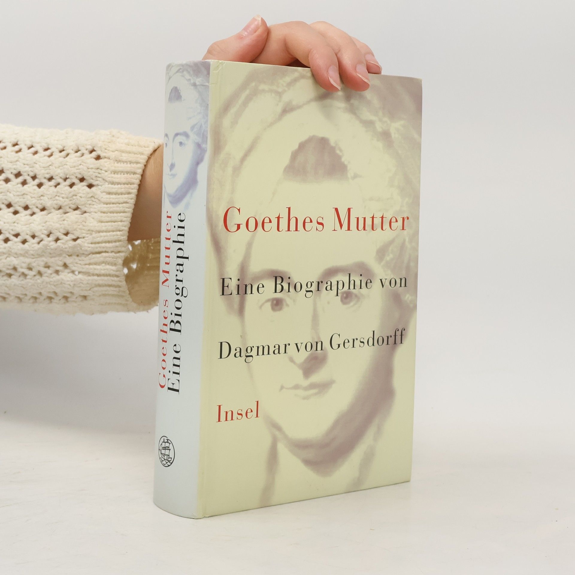 Dagmar von Gersdorff Goethes Mutter