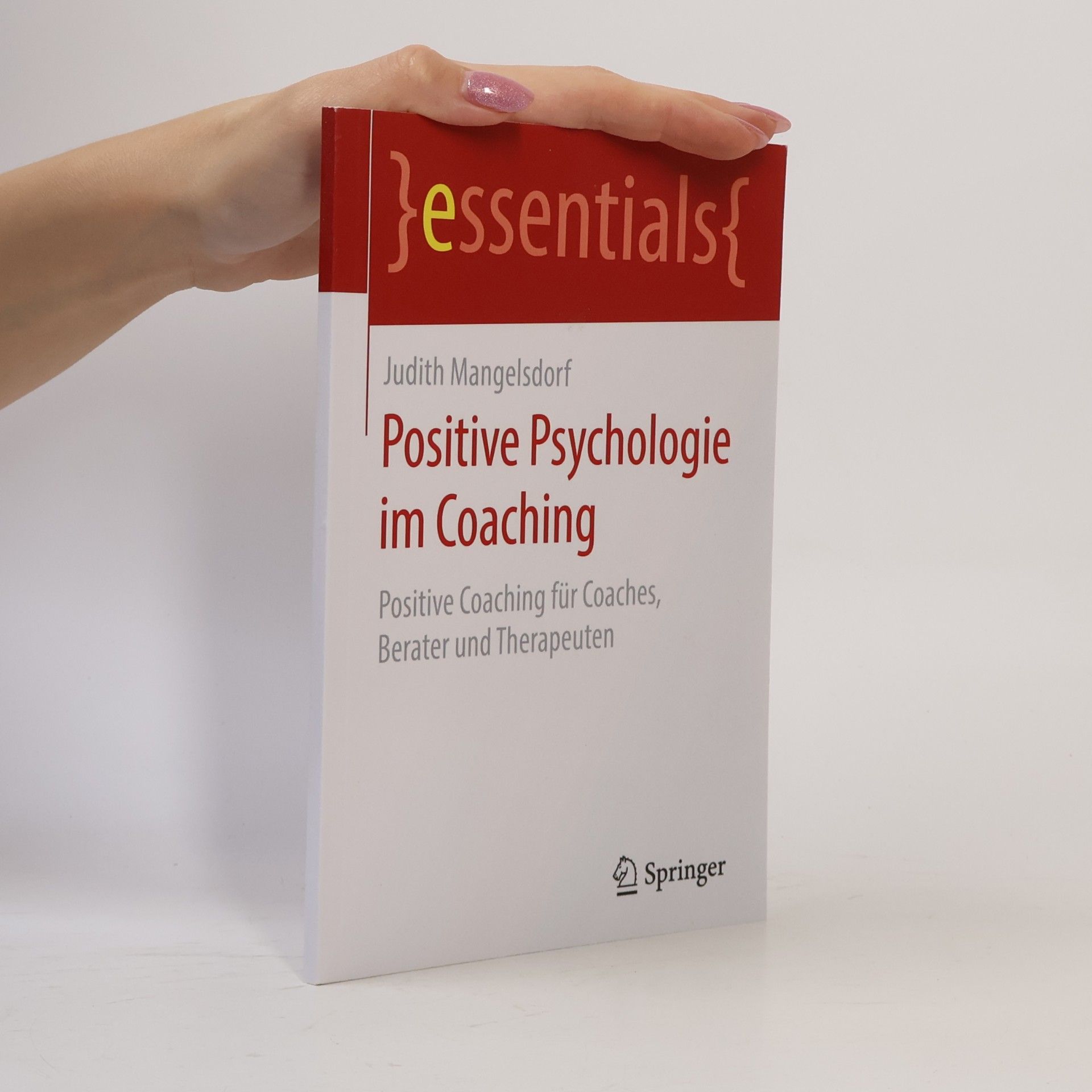 Judith Mangelsdorf Positive Psychologie im Coaching