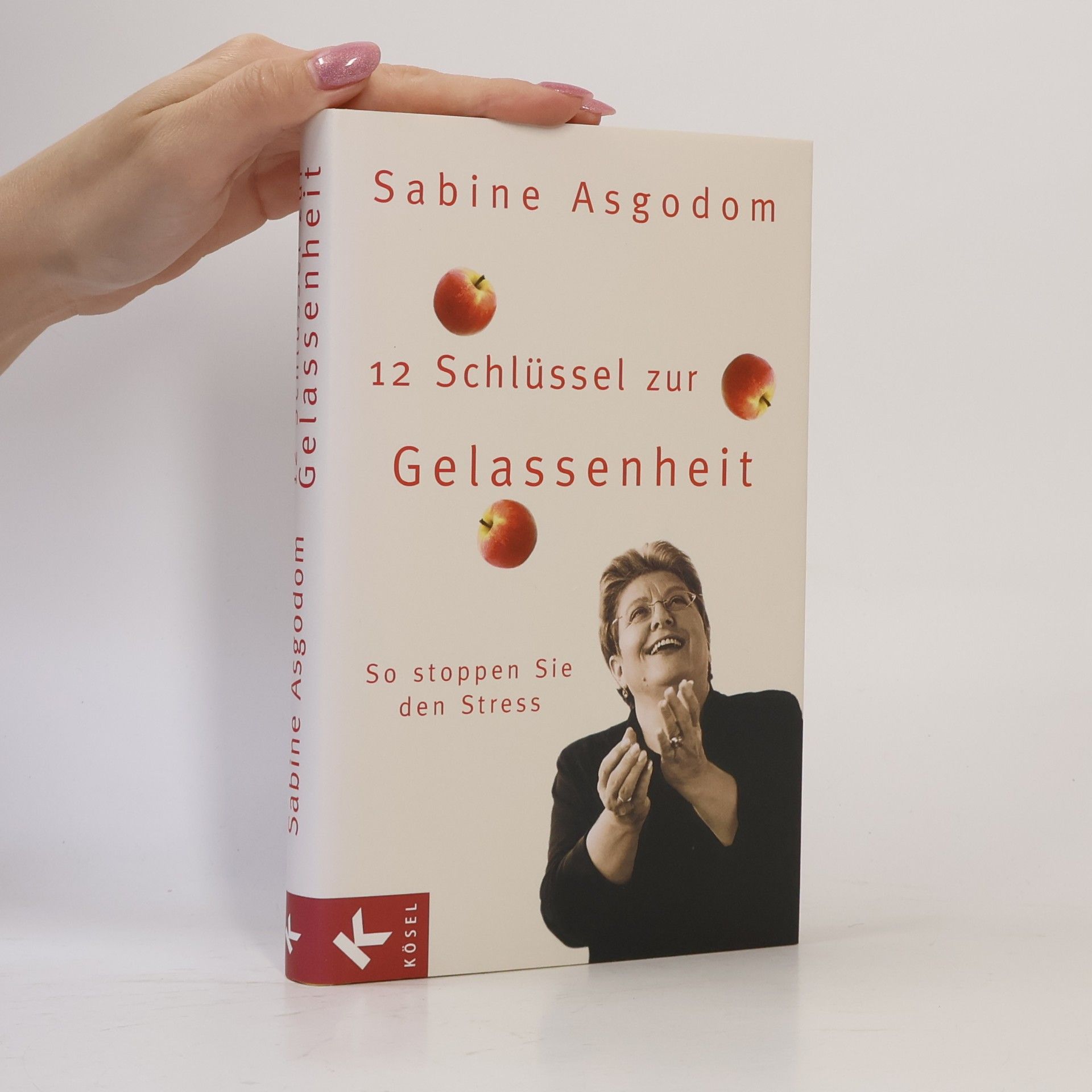Sabine Asgodom 12 Schlüssel zur Gelassenheit