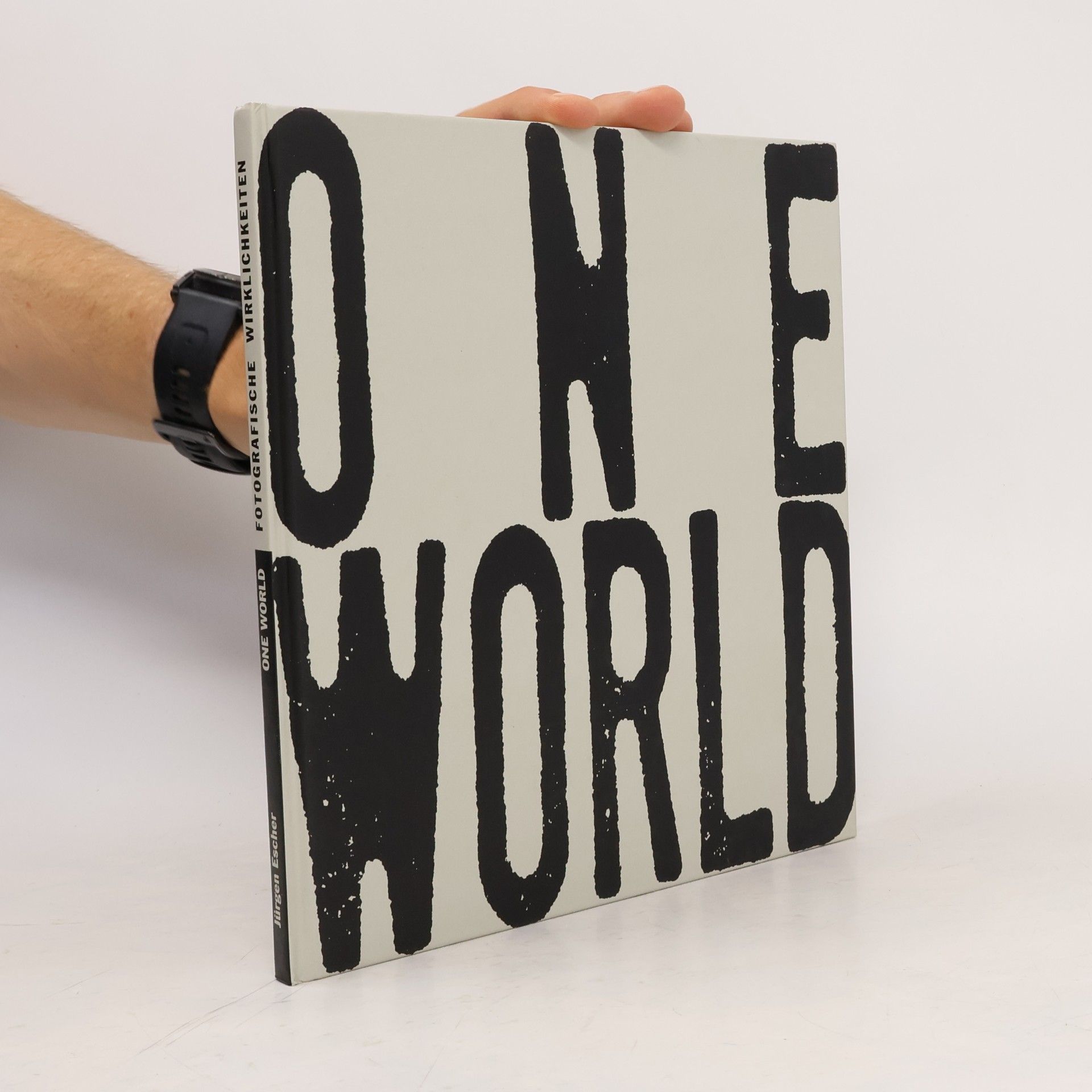 One World. Fotografische Wirklichkeiten