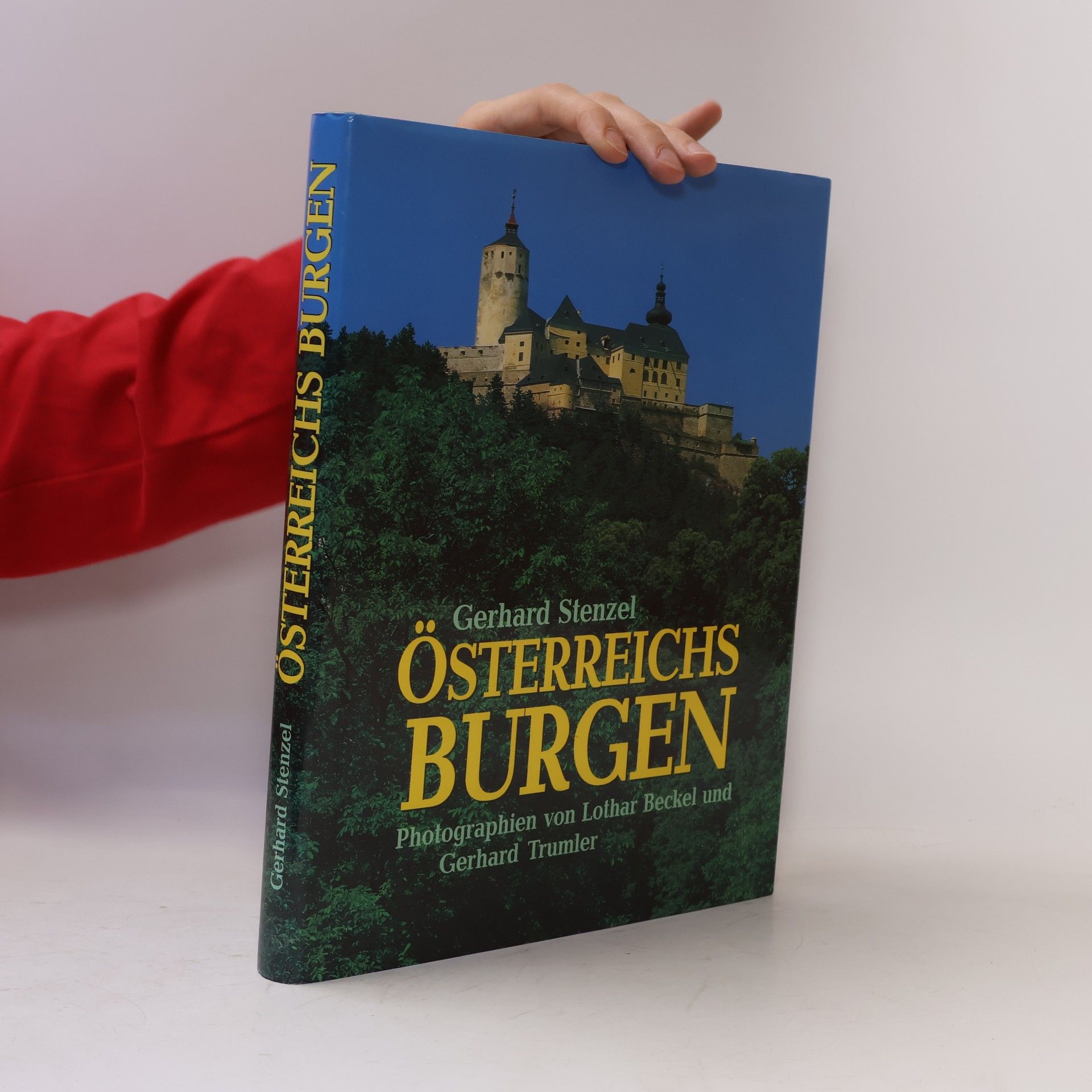 Gerhard Stenzel Österreichs Burgen
