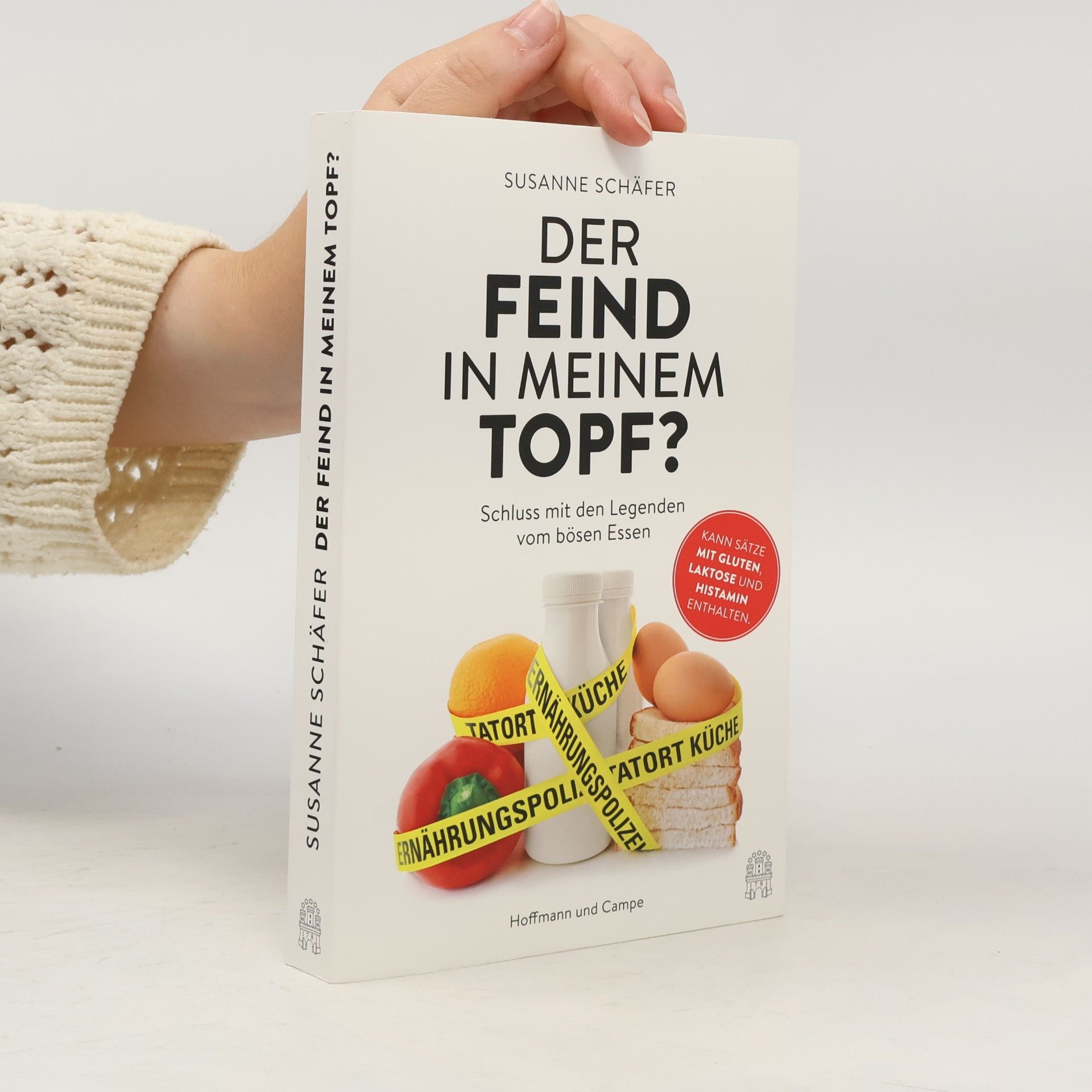Susanne Schäfer Der Feind in meinem Topf?