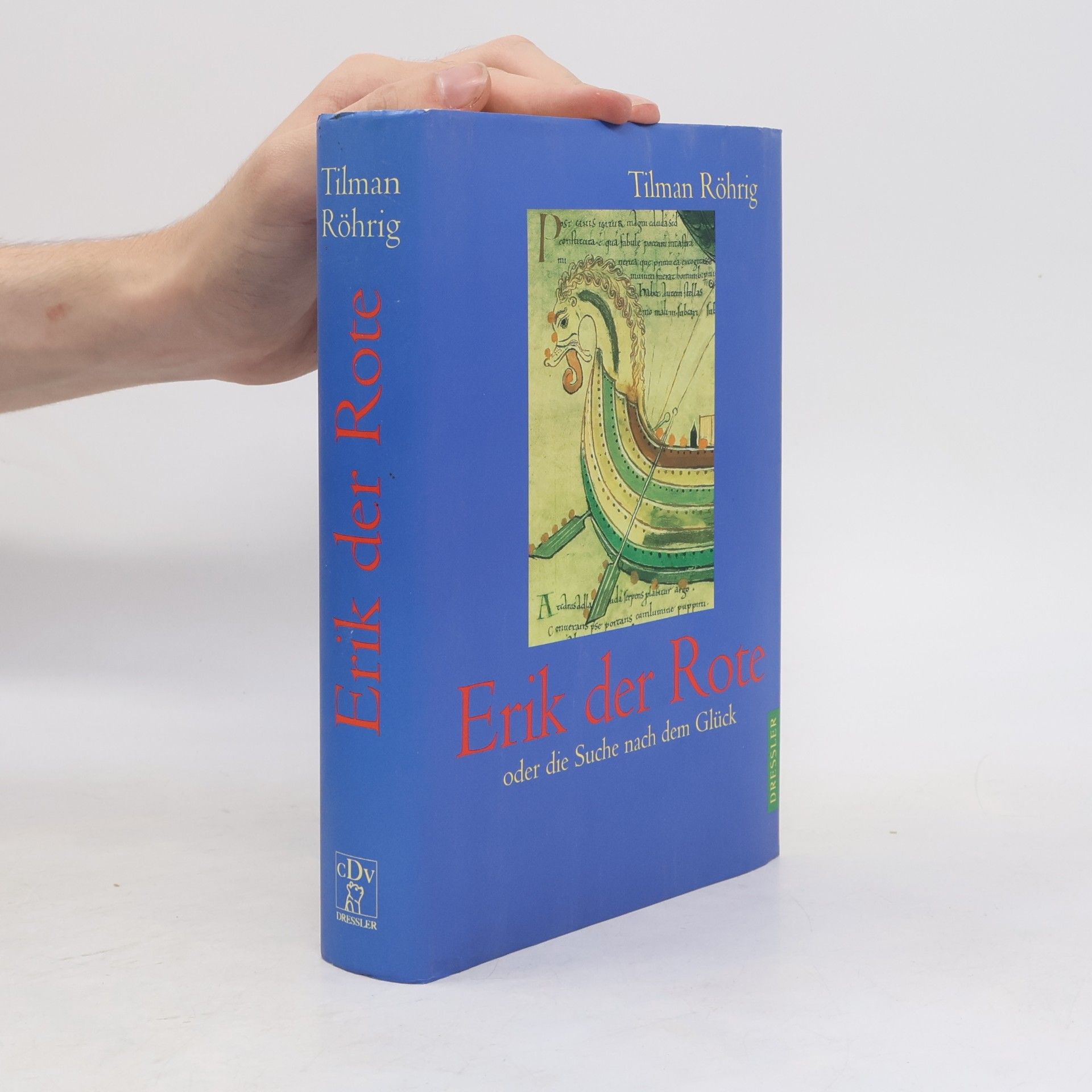Tilman Röhrig Erik der Rote oder die Suche nach dem Glück
