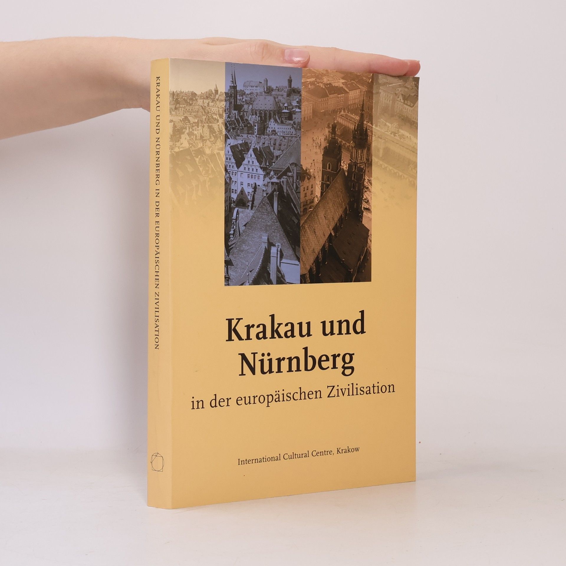 Krakau und Nürnberg in der europäischen Zivilisation
