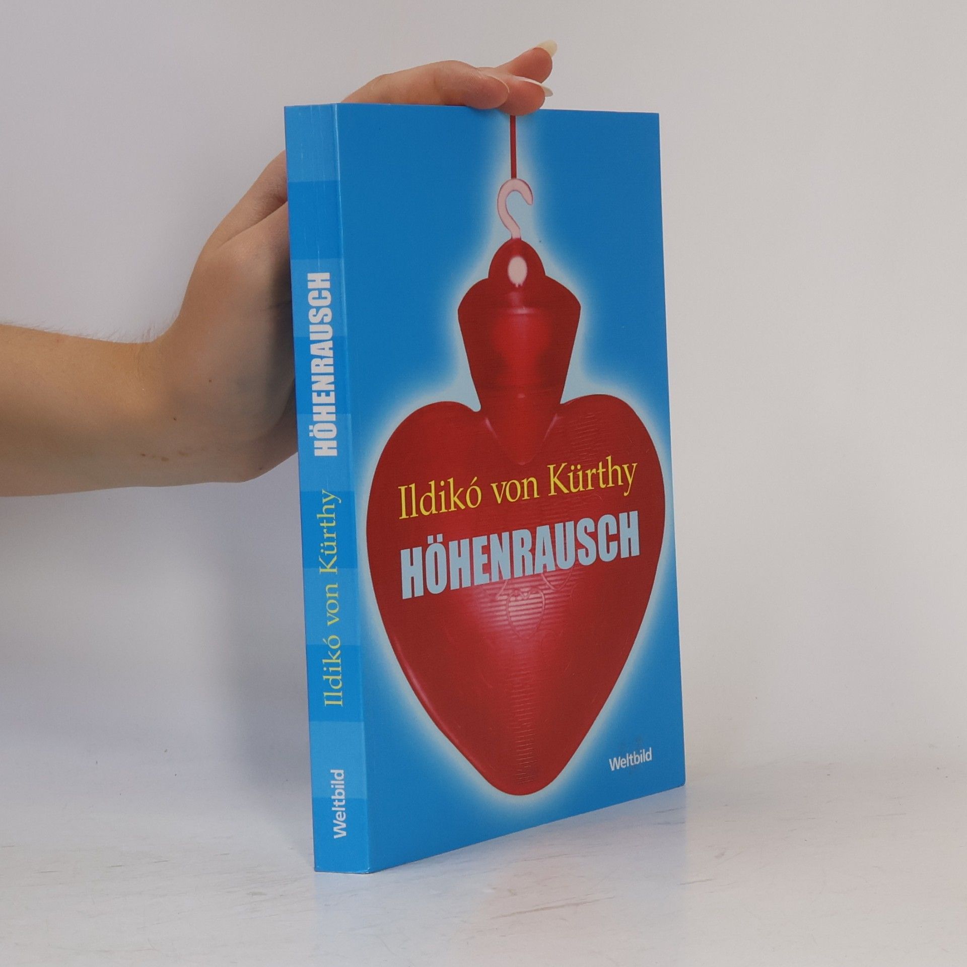 Ildikó von Kürthy Höhenrausch