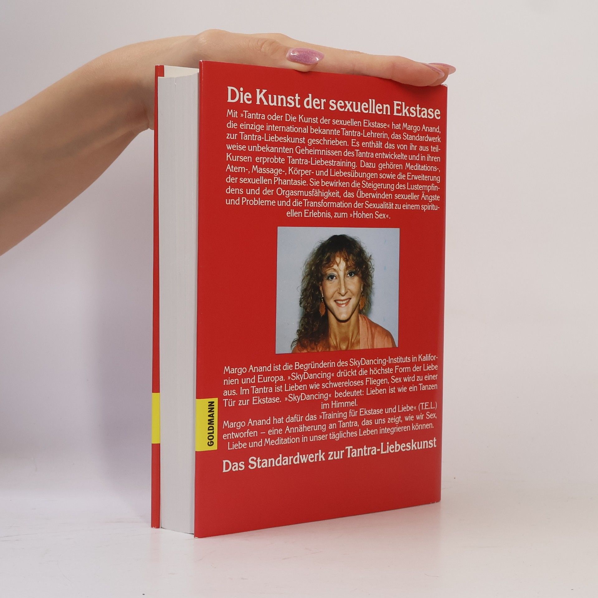 Margo Anand Tantra oder Die Kunst der sexuellen Ekstase