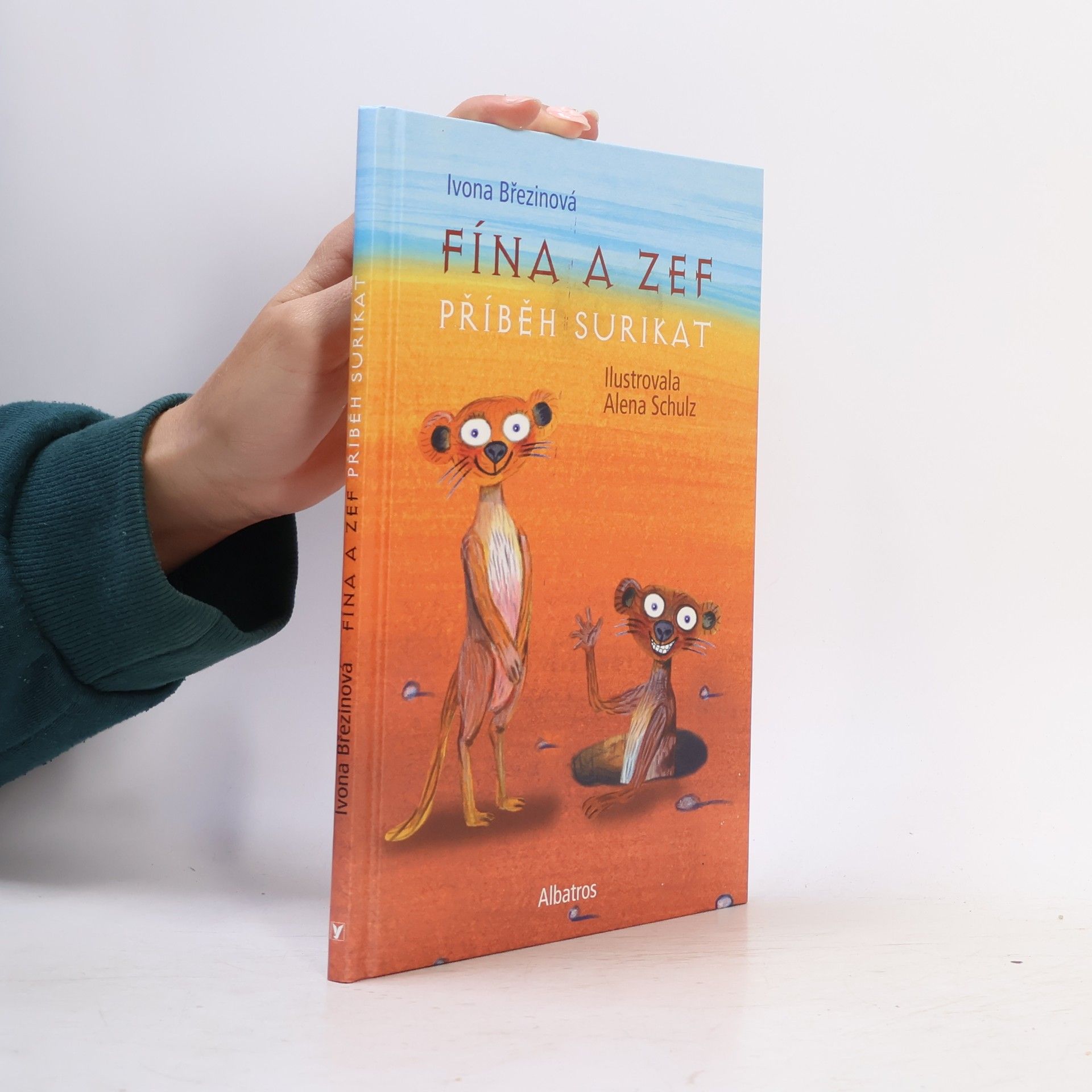 Ivona Březinová Fína a Zef. Příběh surikat