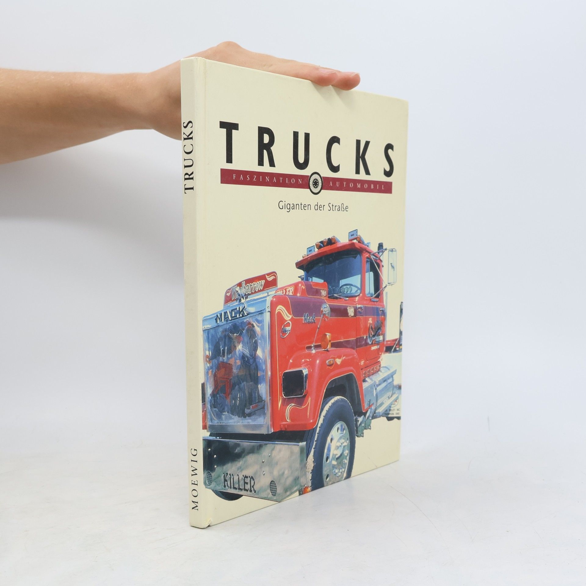 Franco Mazza Trucks. Giganten der Straße