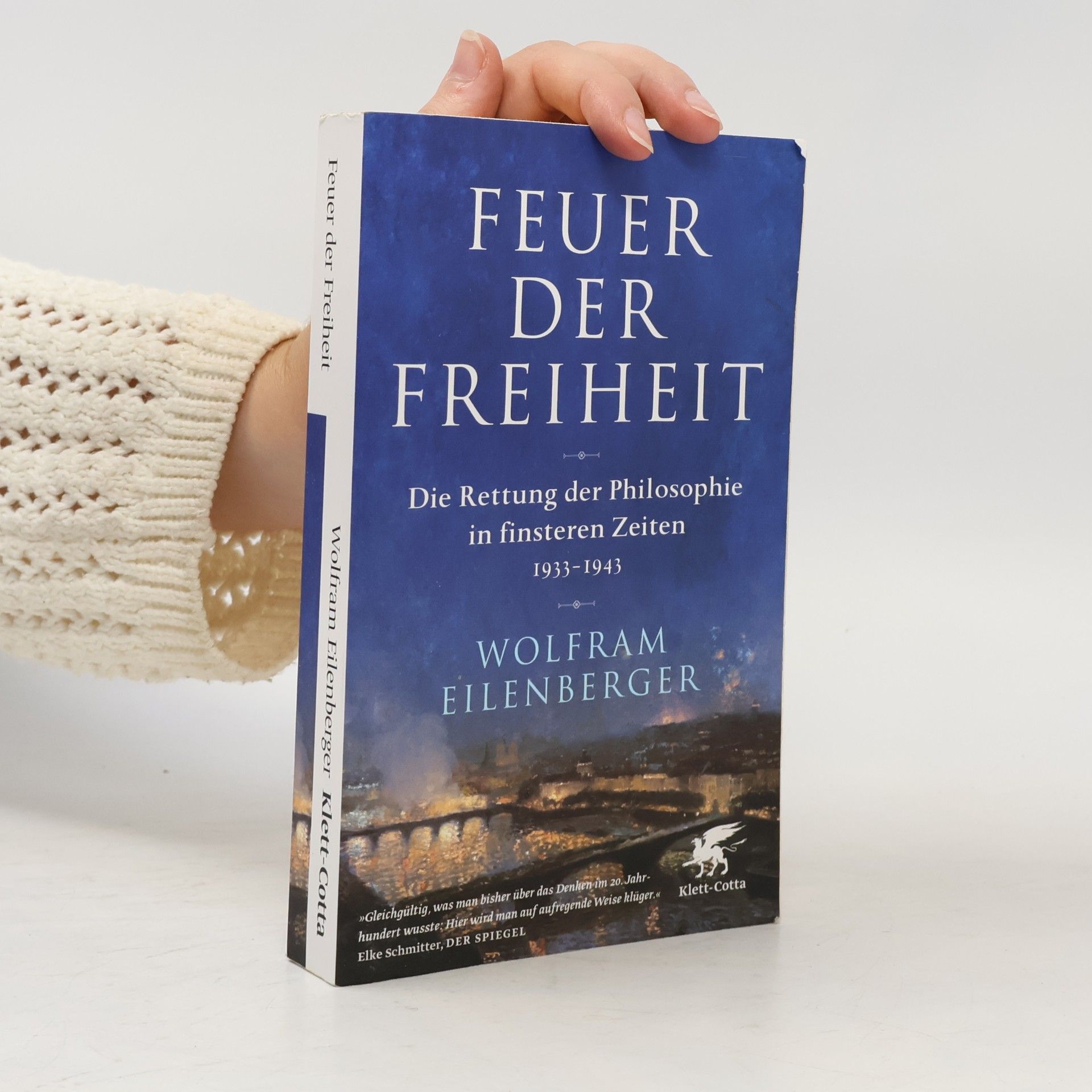Wolfram Eilenberger Feuer der Freiheit