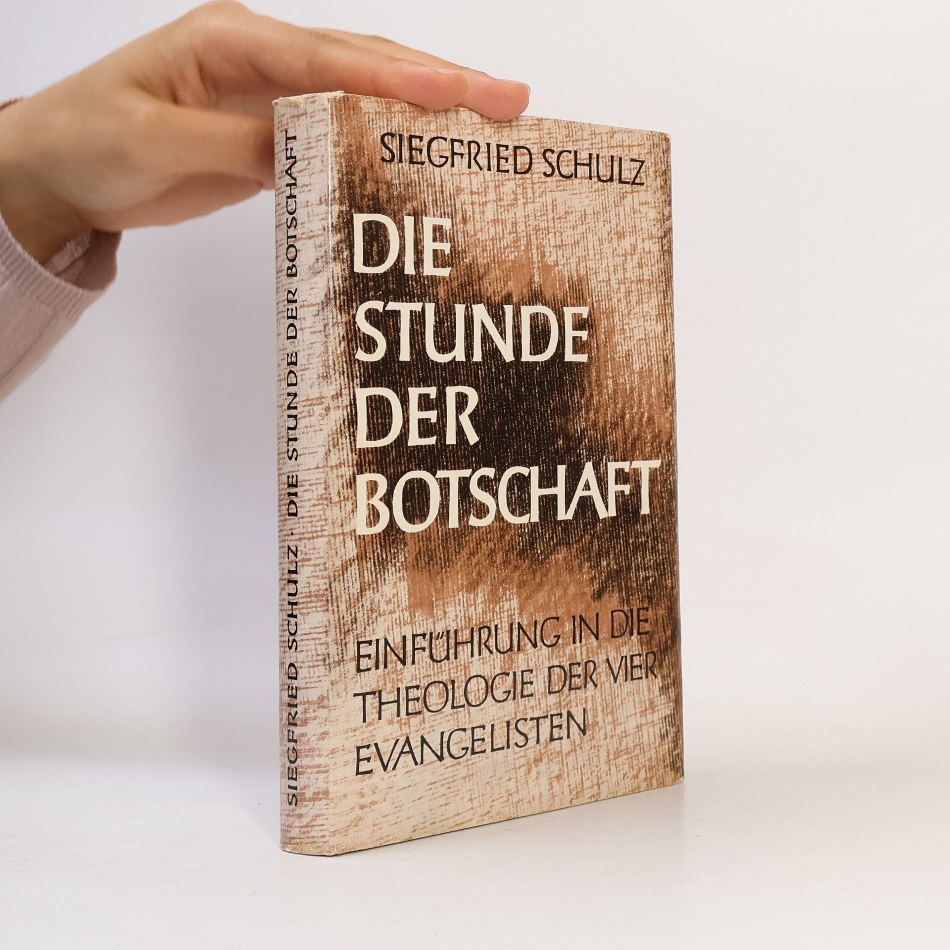 Siegfried Schulz Die Stunde der Botschaft