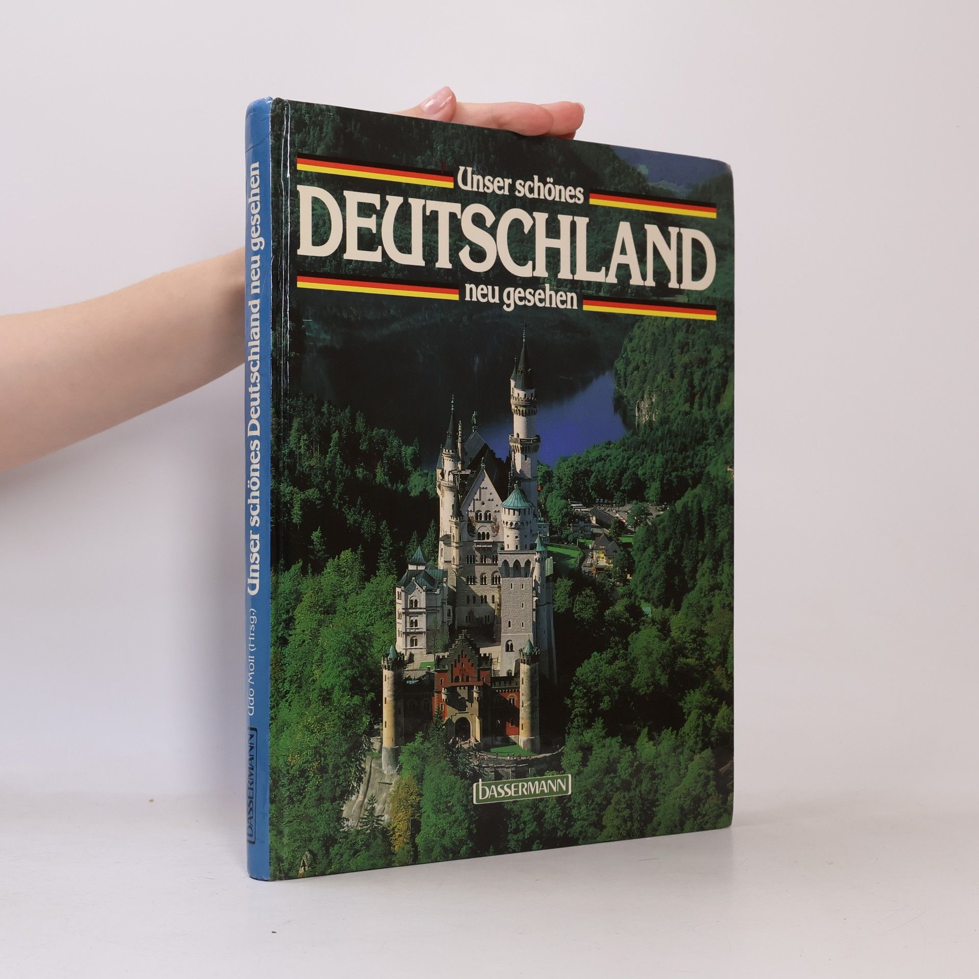 Udo Moll Unser schönes Deutschland neu gesehen