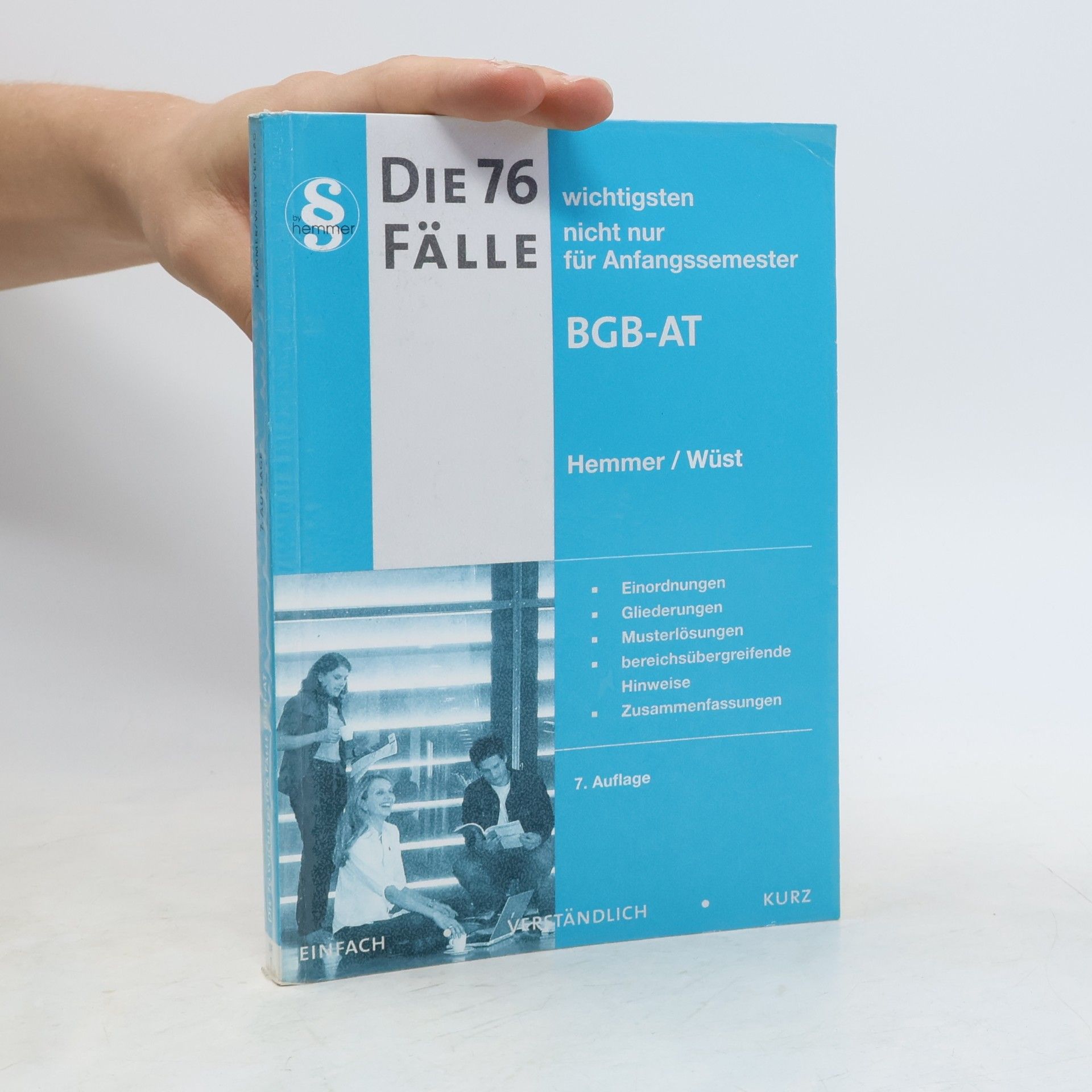 Karl-Edmund Hemmer Die 76 wichtigsten Fälle zum BGB AT - 7. Auflage