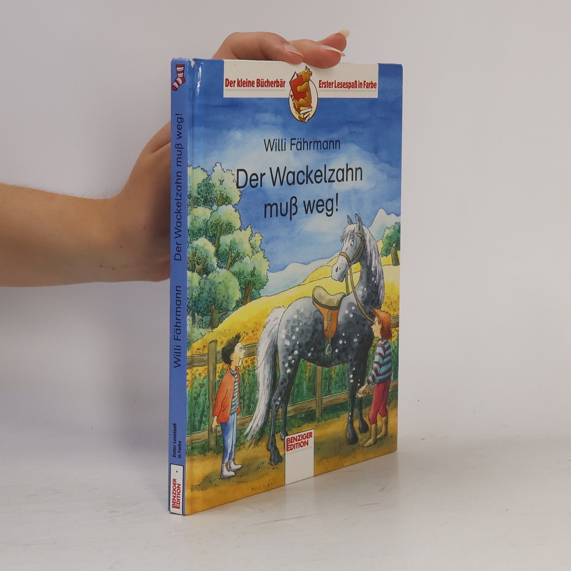 Willi Fährmann Der Wackelzahn muss weg!