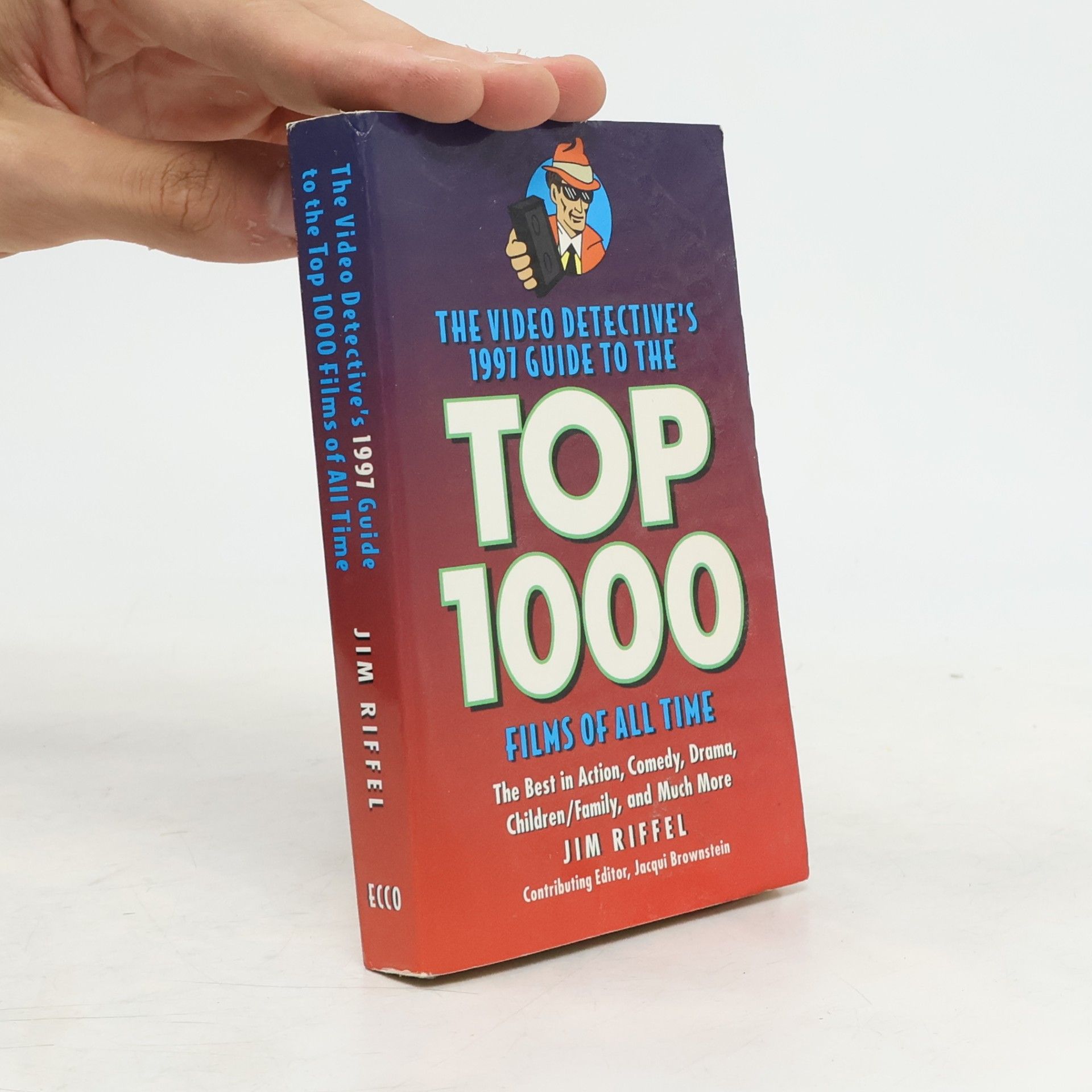 Jacqui Brownstein The Video Detective's 1997 Guide to the Top 1000 Films of All Time