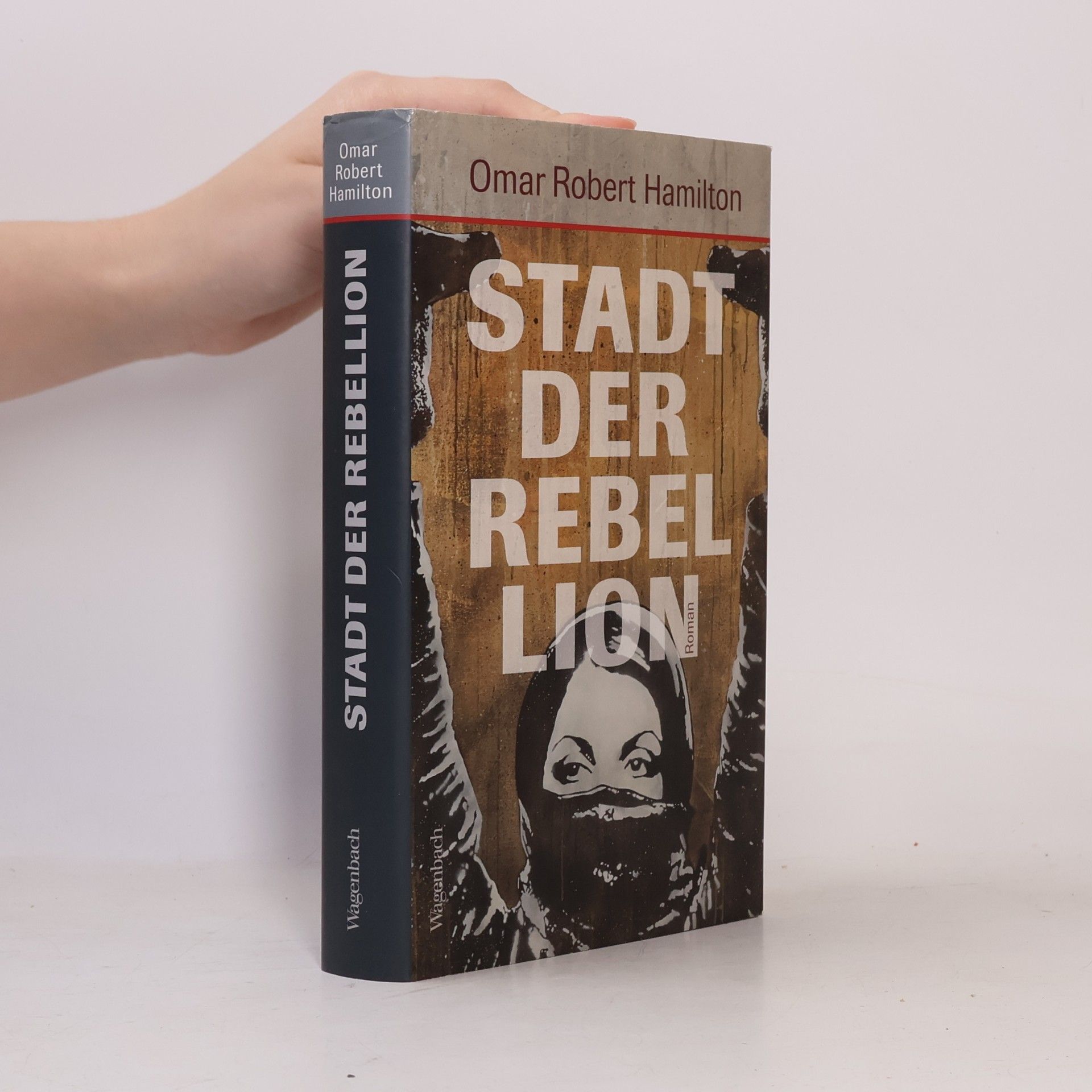Omar Robert Hamilton Stadt der Rebellion